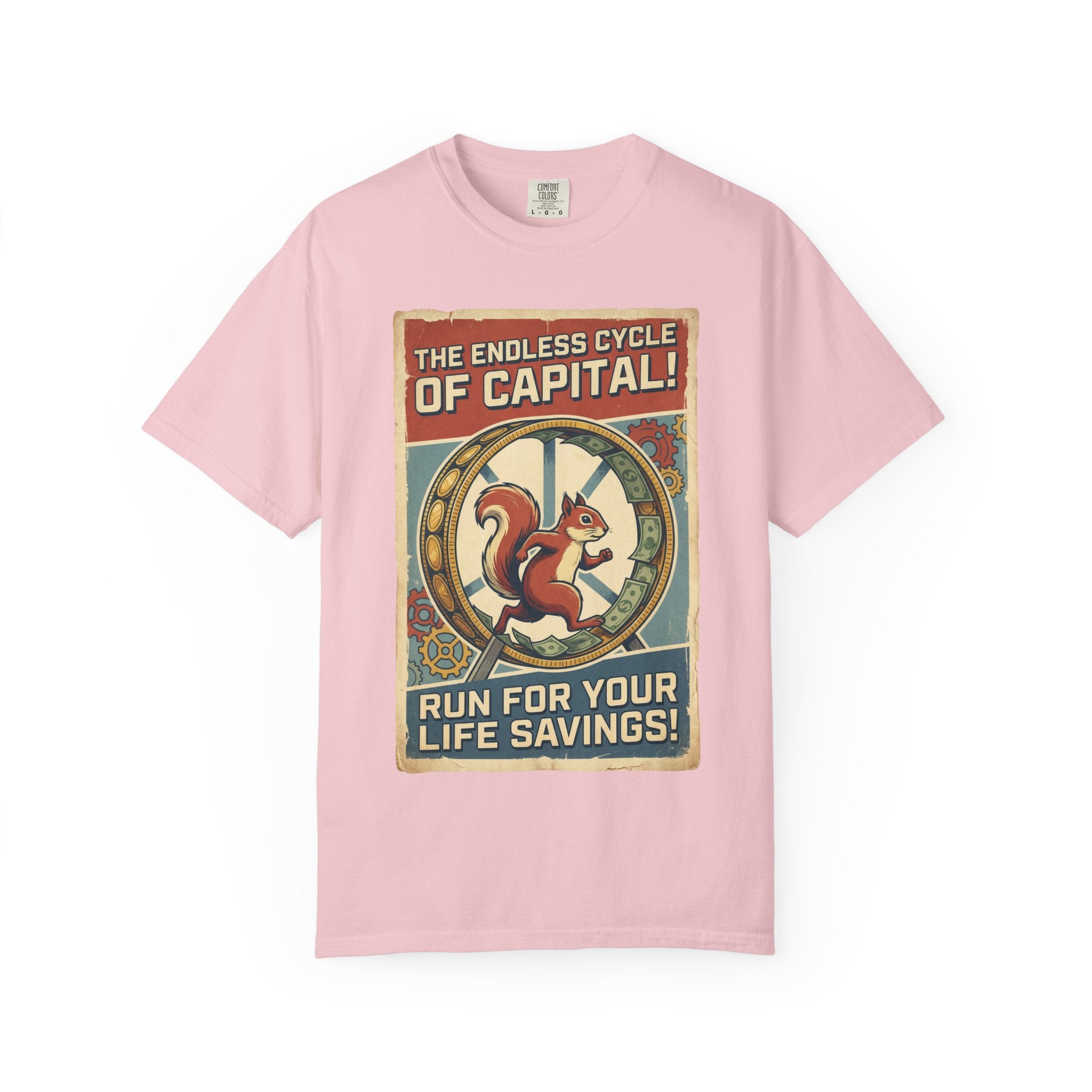 The Endless Cycle of Capital T-Shirt - Run For Your Life Savings Tee - Funny Squirrel Rat Race Satire - Vintage Retro Propaganda Graphic Blossom