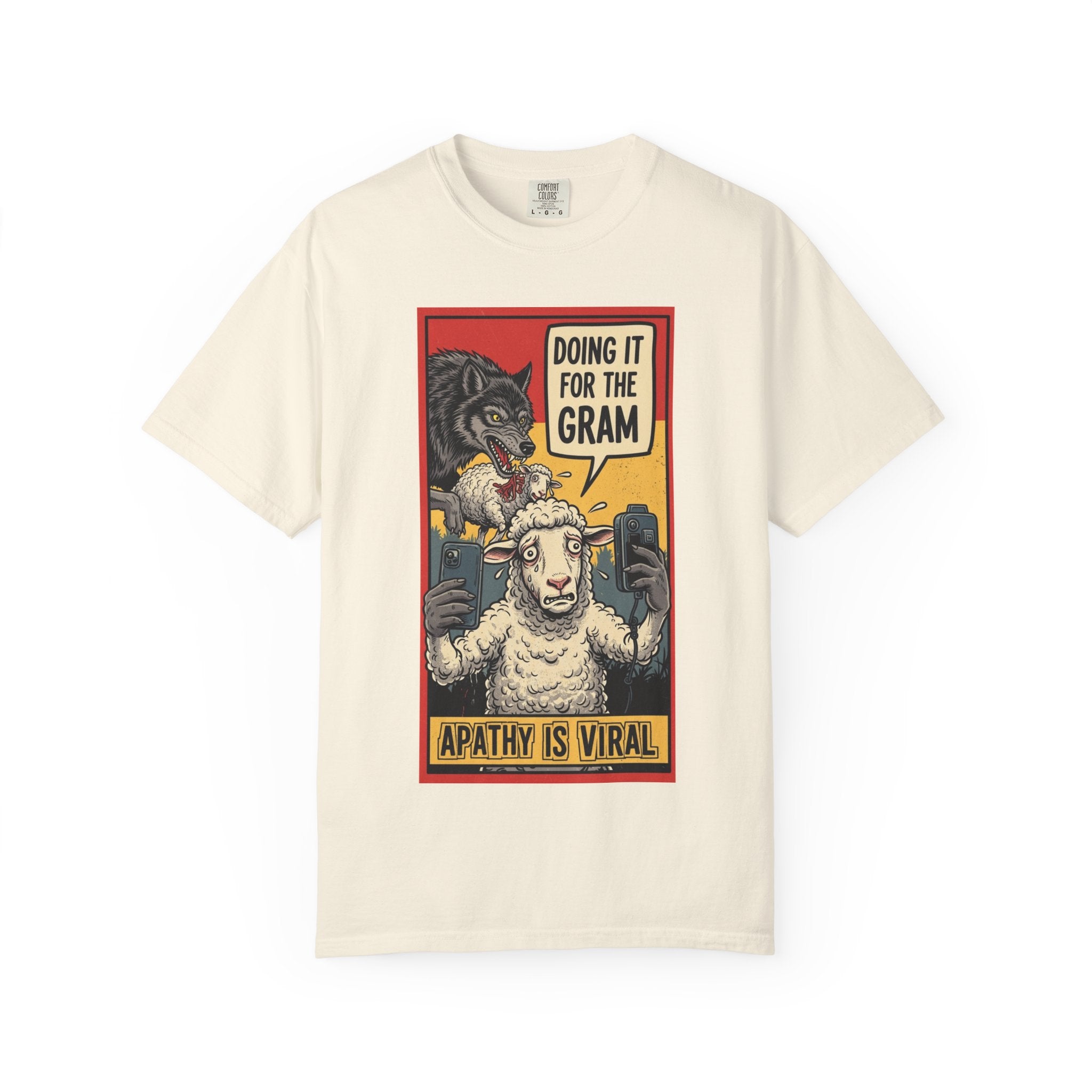 Doing It For The Gram Shirt Apathy Is Viral Satire Tee Social Media Critic Gift Wolf and Sheep Graphic Retro Aesthetic Edgy Apparel Ivory