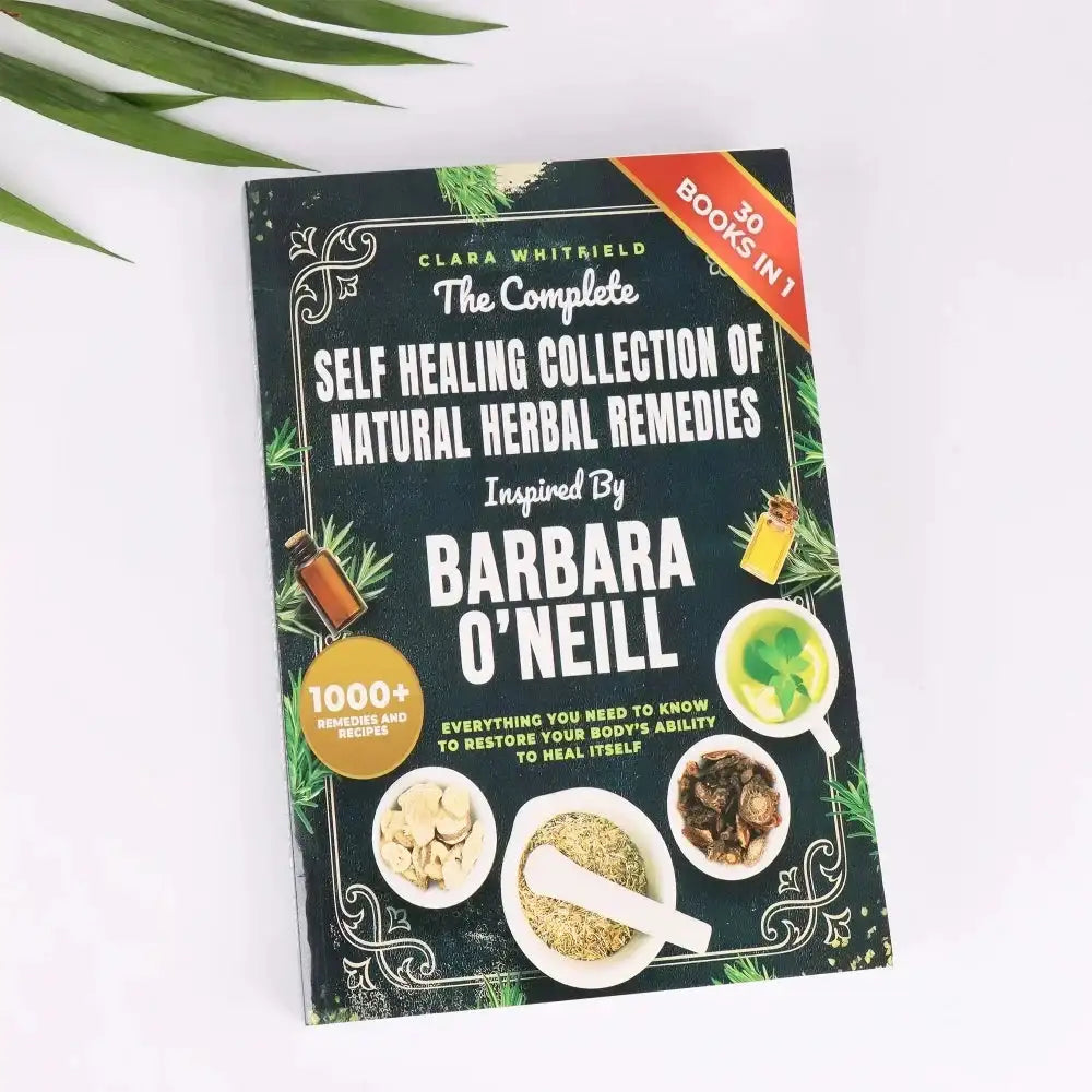 🌿 Barbara O'Neill Herbal Healing Guide – The Complete Handbook with Over 1,000 Daily Health Recipes