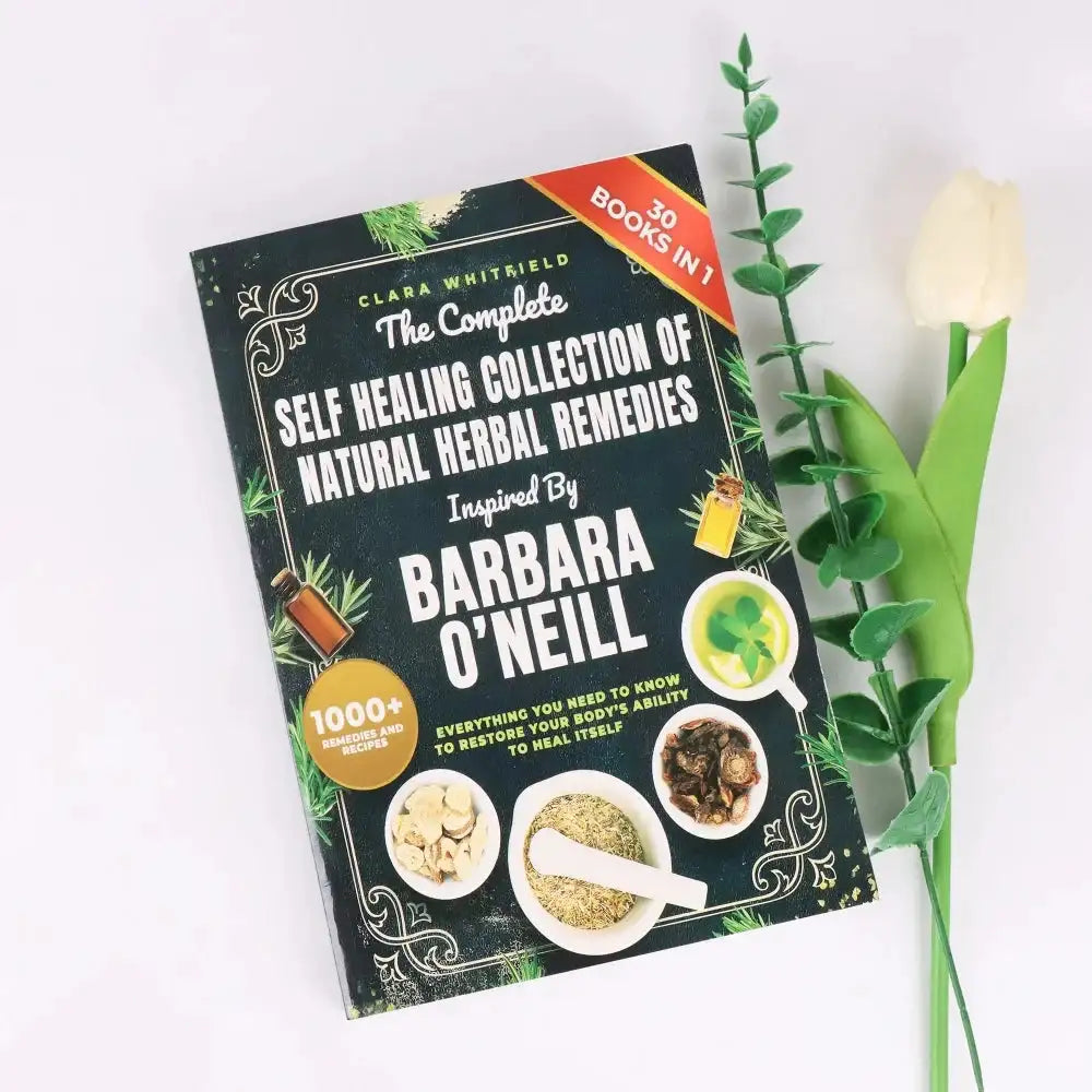 🌿 Barbara O'Neill Herbal Healing Guide – The Complete Handbook with Over 1,000 Daily Health Recipes