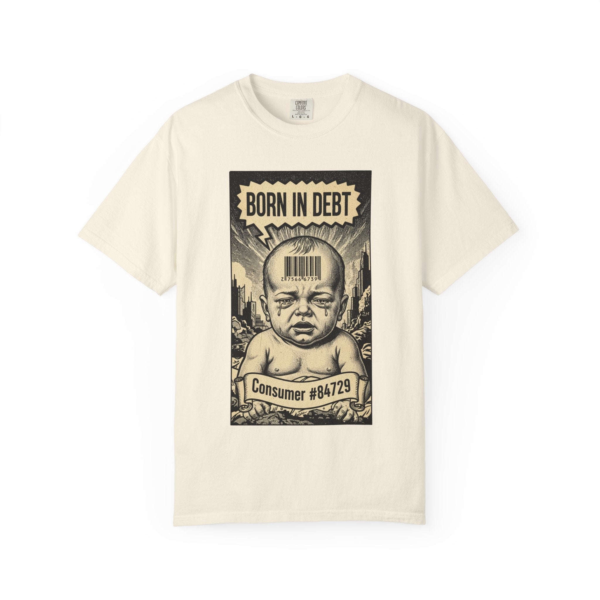 Born in Debt Shirt - Consumer Culture Satire T-Shirt - Financial Debt Awareness Tee - Vintage Comic Graphic - Sarcastic Social Commentary Gift Ivory