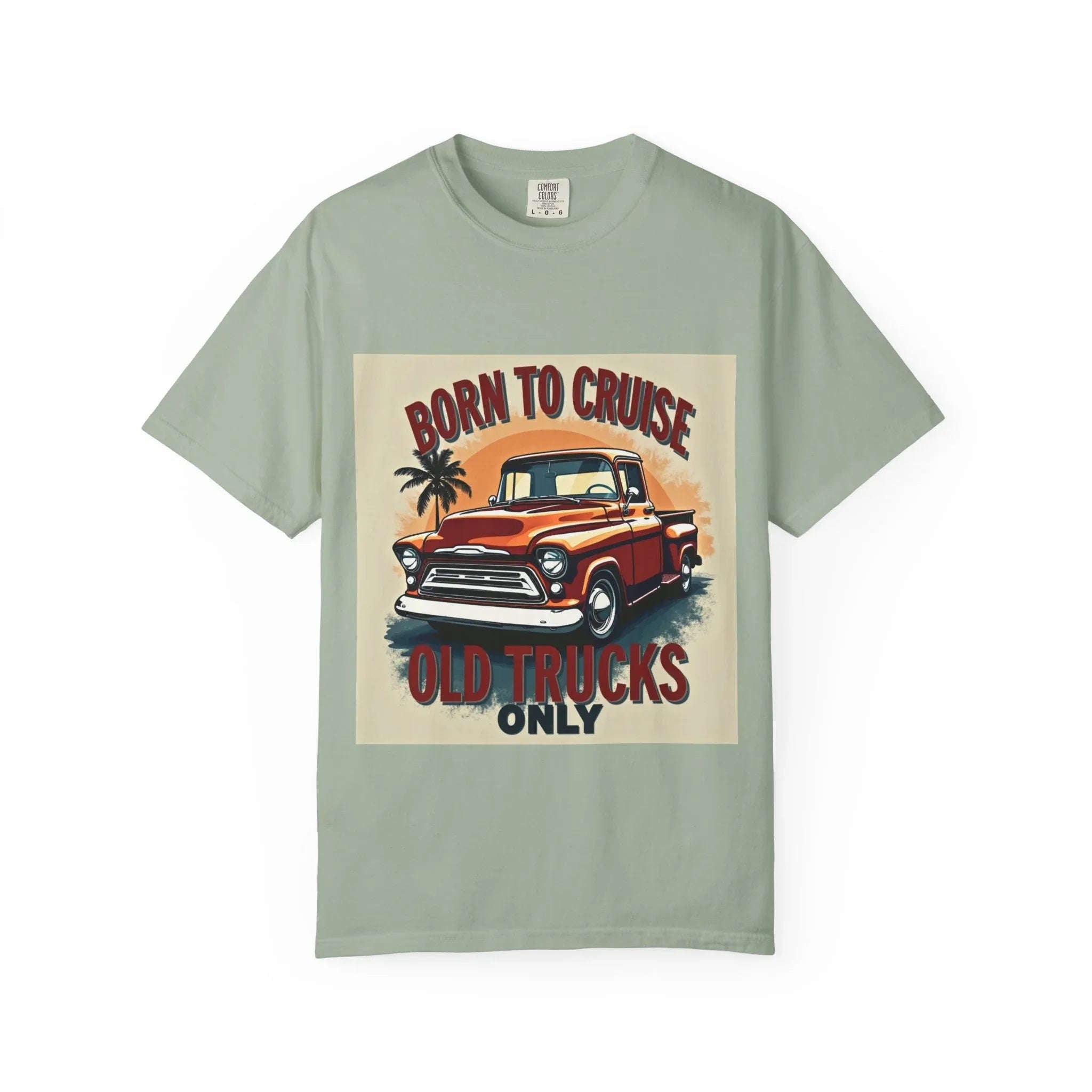 Born to Cruise Vintage Truck Shirt, Old Trucks Only Classic Pickup Tee, Retro Palm Sunset T-Shirt, Car Meet Garage Gift Bay