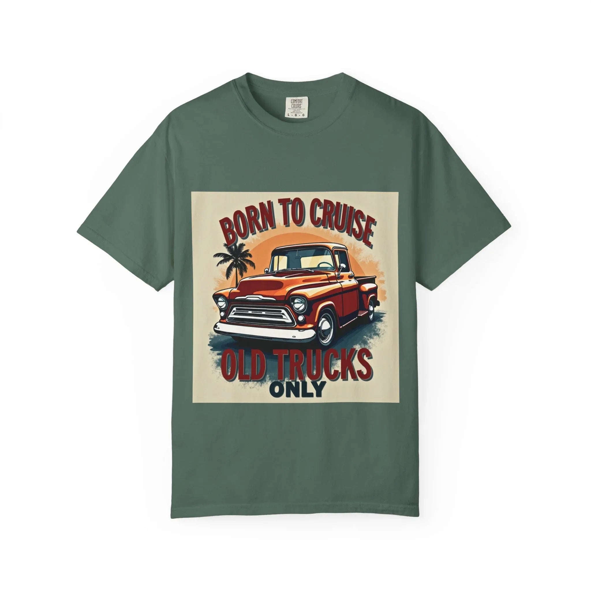 Born to Cruise Vintage Truck Shirt, Old Trucks Only Classic Pickup Tee, Retro Palm Sunset T-Shirt, Car Meet Garage Gift Blue Spruce