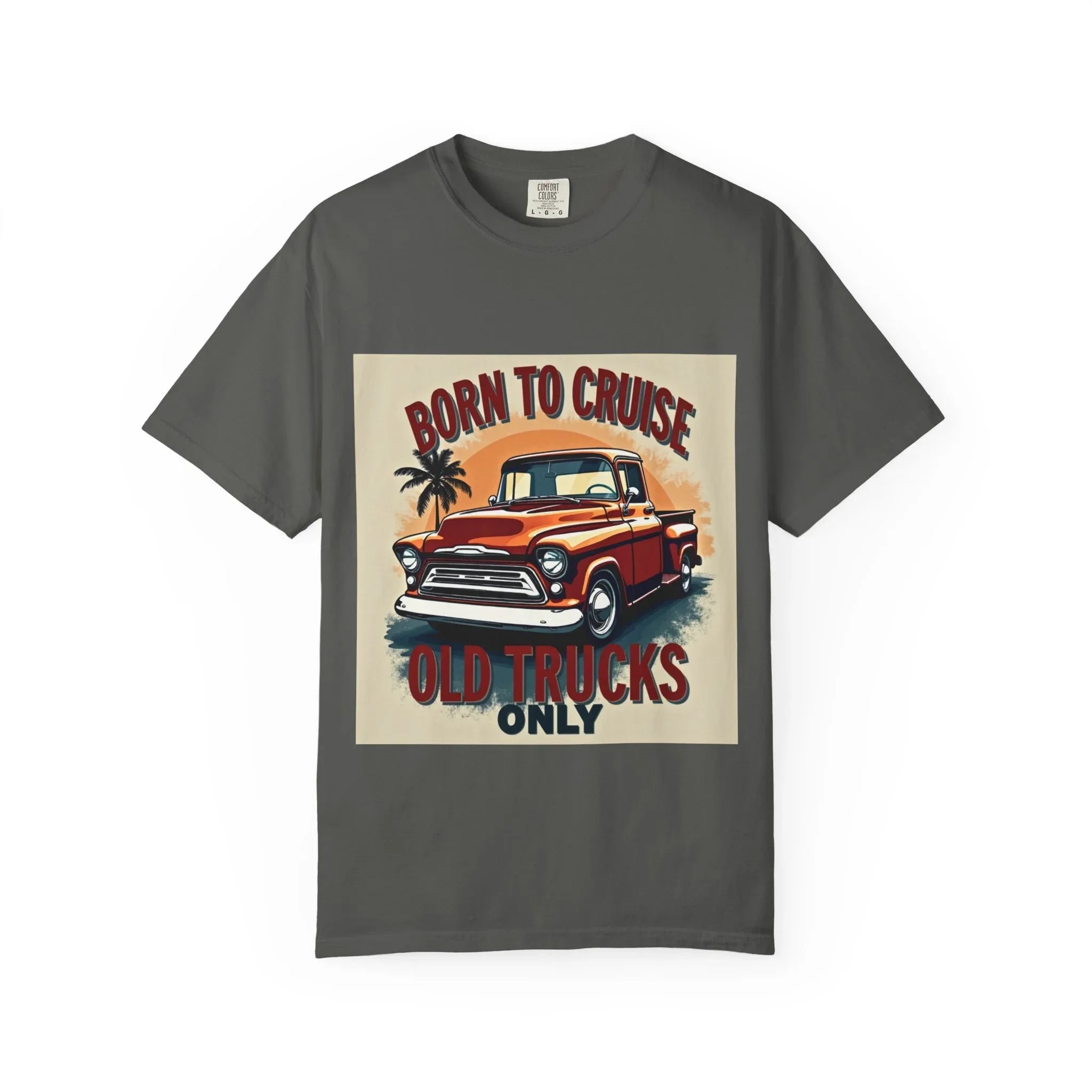 Born to Cruise Vintage Truck Shirt, Old Trucks Only Classic Pickup Tee, Retro Palm Sunset T-Shirt, Car Meet Garage Gift Pepper