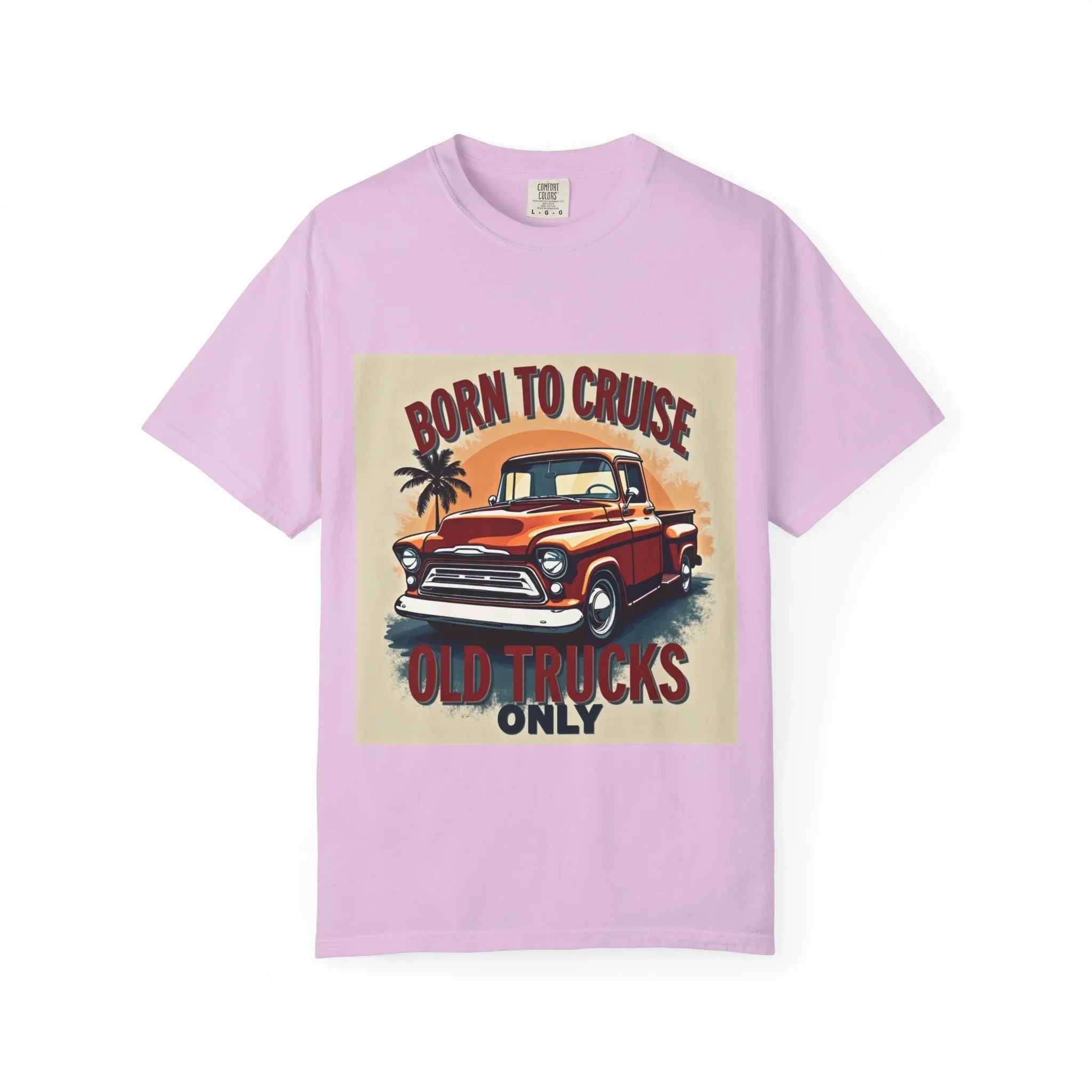 Born to Cruise Vintage Truck Shirt, Old Trucks Only Classic Pickup Tee, Retro Palm Sunset T-Shirt, Car Meet Garage Gift Orchid