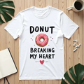 Donut Breaking My Heart Shirt, Cute Pink Donut Tee, Funny Dessert Pun T-Shirt, Bakery Brunch Coffee Graphic, Valentine Gift White