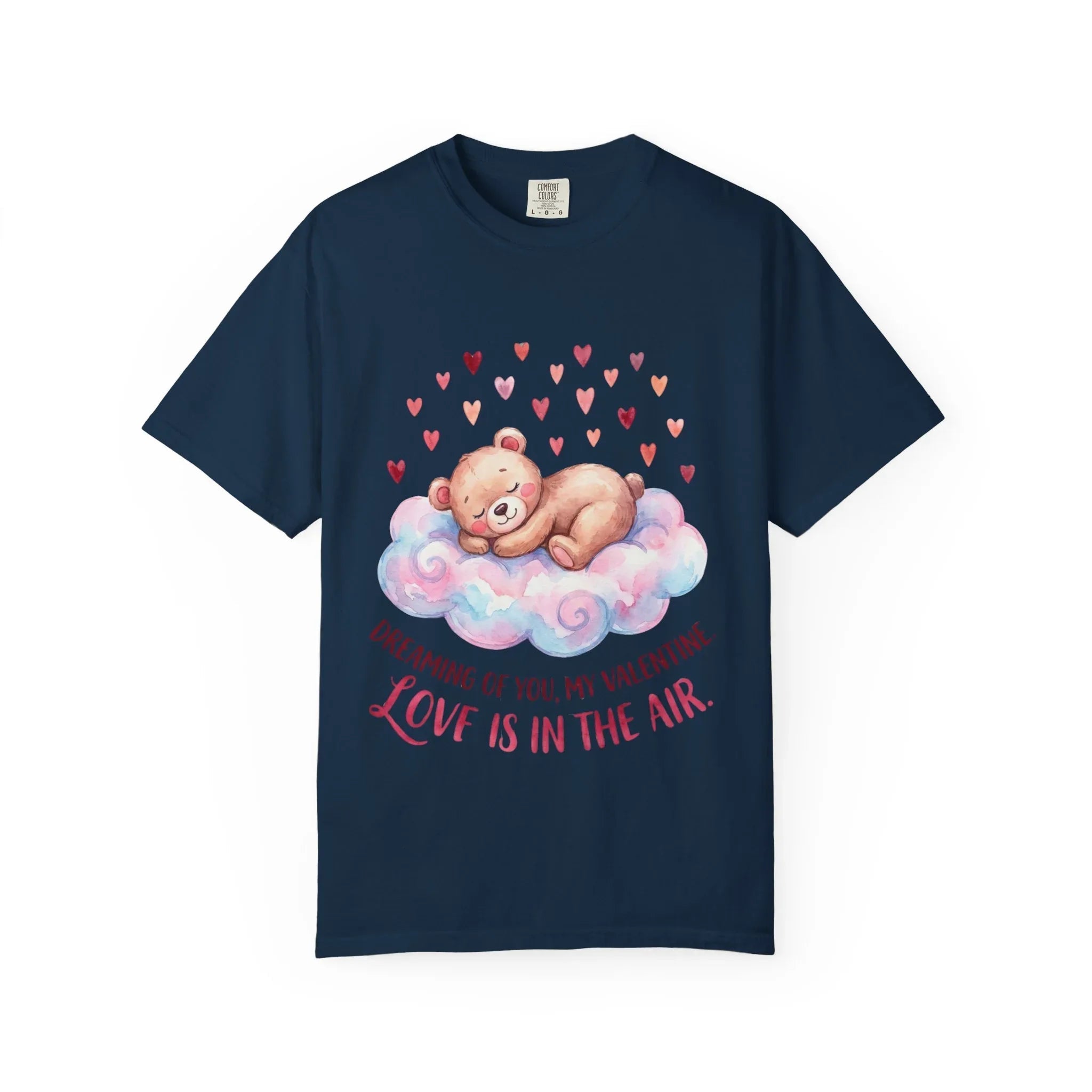 Dreams of You Valentine Bear T Shirt Cute Fluffy Teddy Cloud Hearts Watercolor Cozy Vintage Aesthetic Gift Lovers Soft Cotton Romantic Tee True Navy