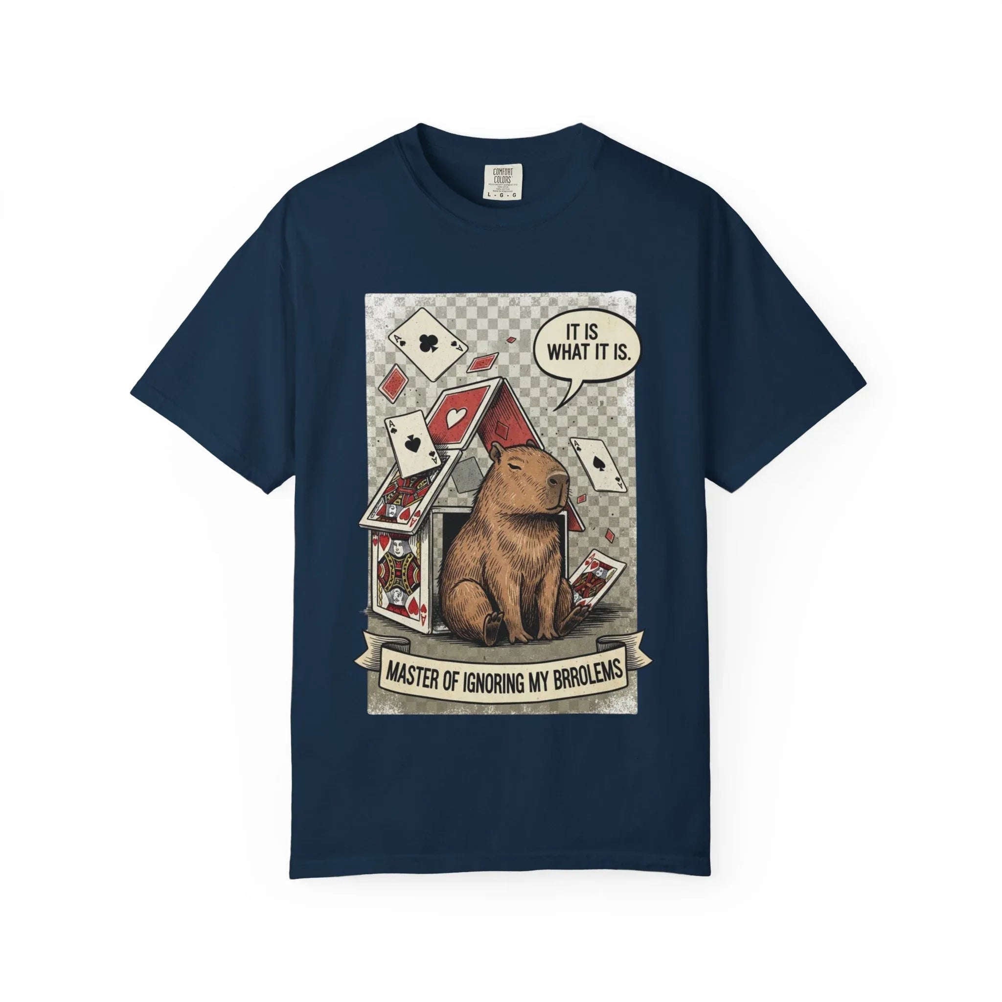 Funny Capybara Shirt - "It Is What It Is" Hoodie - Stoic Animal Gift - Mental Health Awareness Sweatshirt - Ignoring Problems Meme Tee - Chaos Graphic Top True Navy