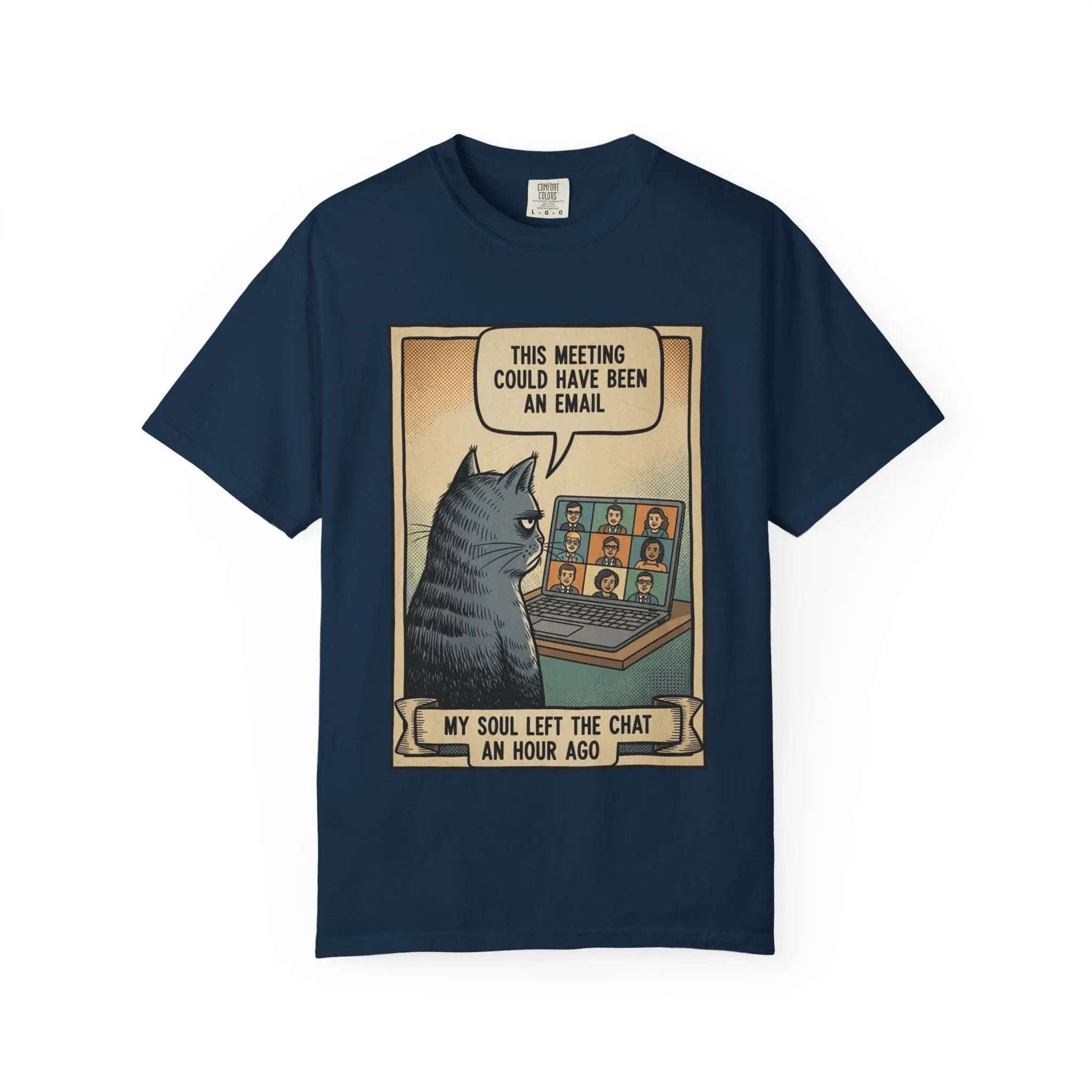 Funny Cat Work Shirt - "My Soul Left The Chat" Sarcastic Tee - Office Humor Gift for Coworker - Video Call Fatigue Meme Top - Work From Home (WFH) Uniform True Navy