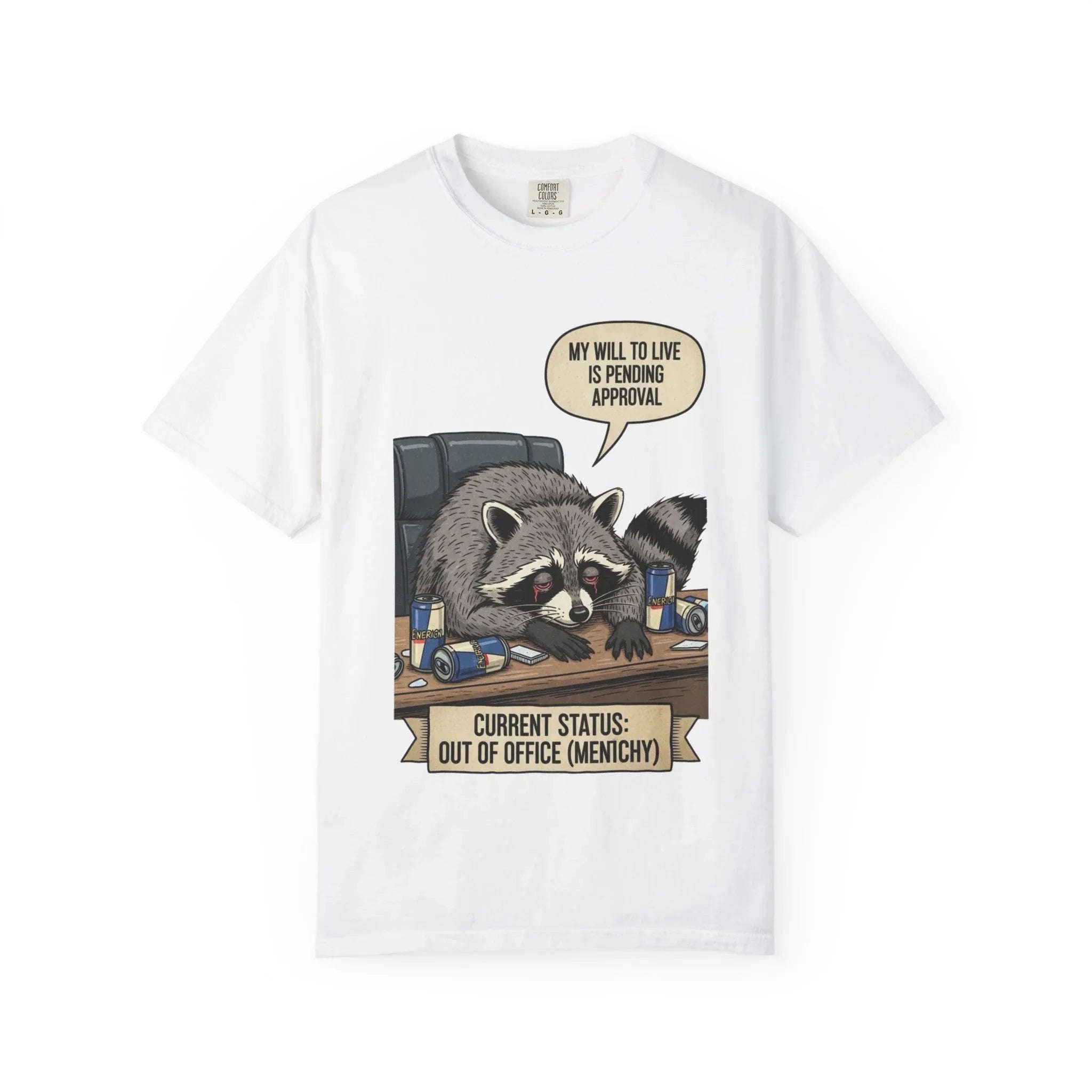 Funny Raccoon Shirt - "My Will To Live Is Pending Approval" Tee - Sarcastic Office Humor Gift - Out of Office Mentally T-Shirt - Retro Corporate Survival Graphic Shirt