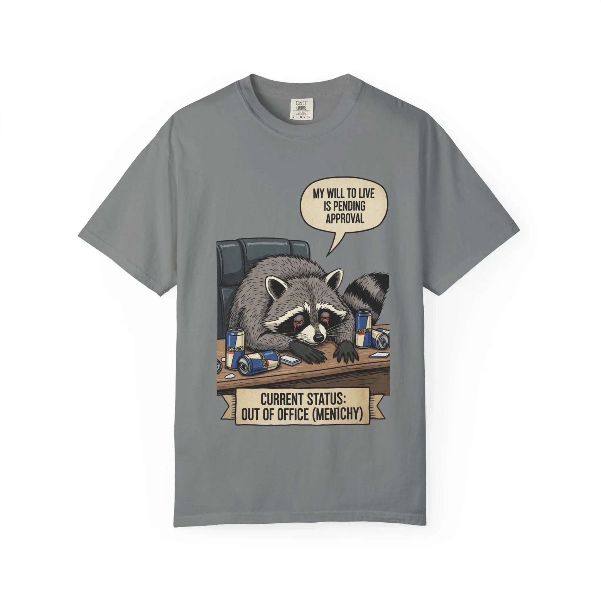Funny Raccoon Shirt - "My Will To Live Is Pending Approval" Tee - Sarcastic Office Humor Gift - Out of Office Mentally T-Shirt - Retro Corporate Survival Graphic Shirt Grey