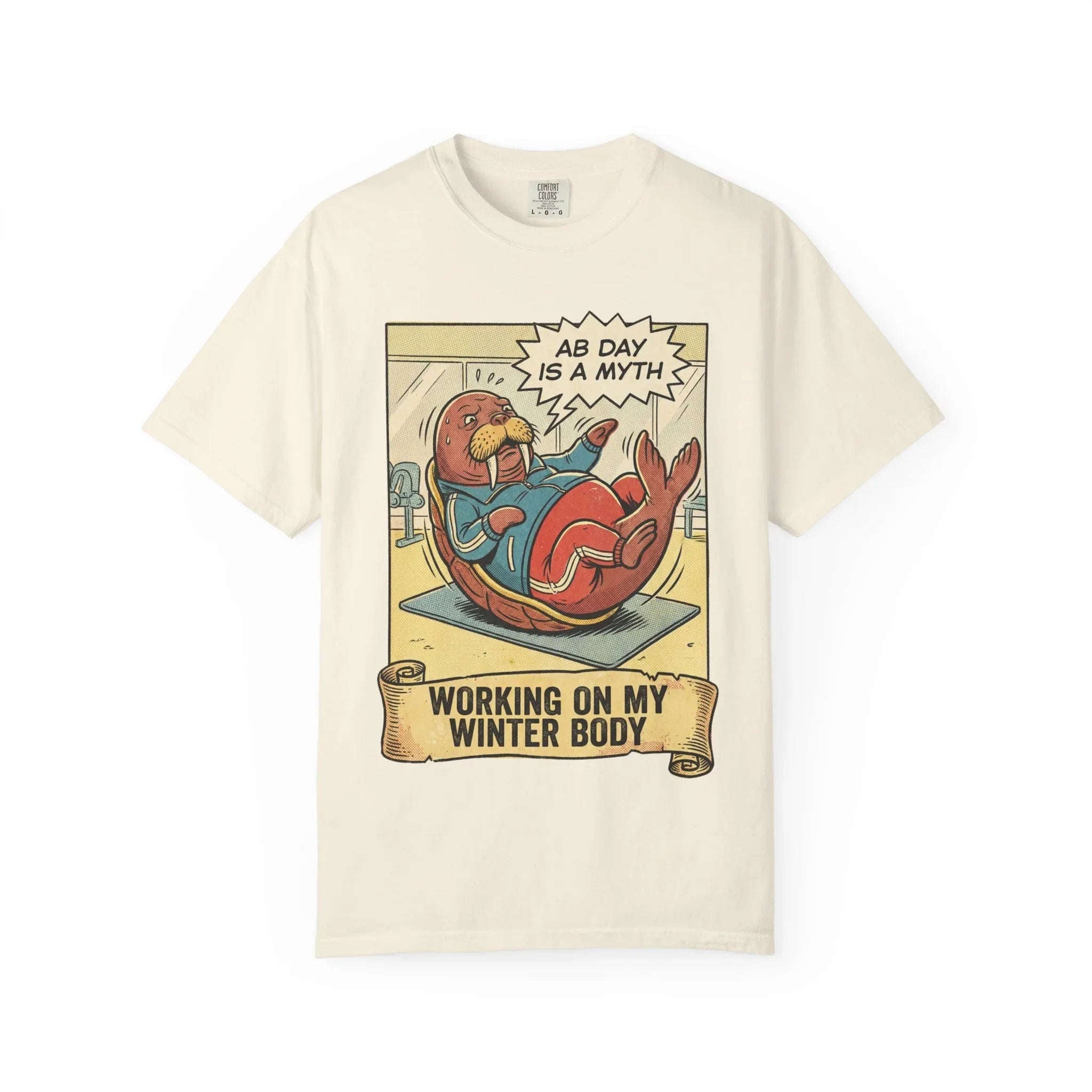 Funny Walrus Gym Shirt - "Ab Day Is A Myth" Retro Comic Tee - Sarcastic Workout Graphic T-Shirt - Working On My Winter Body Gift - Vintage Pop Art Fitness Streetwear Ivory