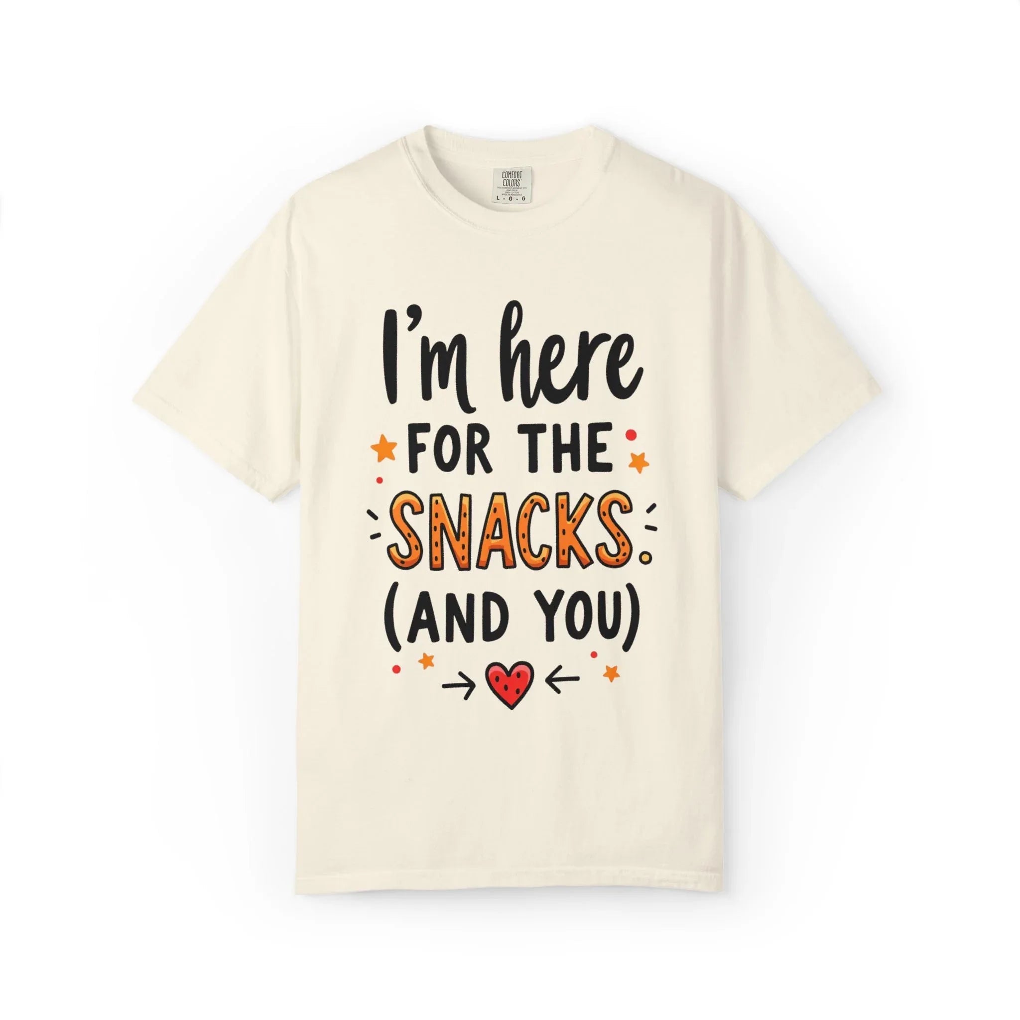Im Here For The Snacks And You Shirt, Funny Snack Quote T-Shirt, Cute Hearts Tee, Snack Lover Gift, Foodie Humor, Valentine Ivory