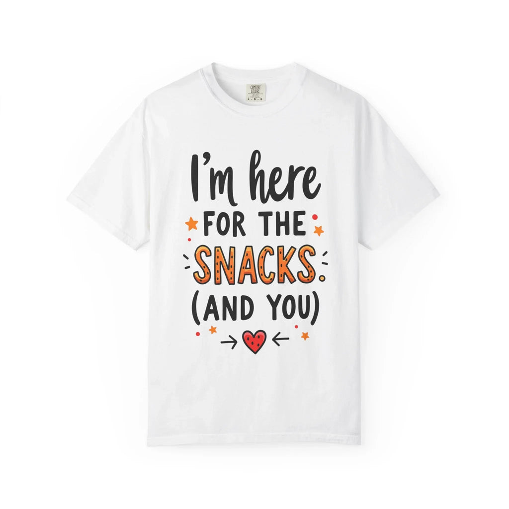 Im Here For The Snacks And You Shirt, Funny Snack Quote T-Shirt, Cute Hearts Tee, Snack Lover Gift, Foodie Humor, Valentine