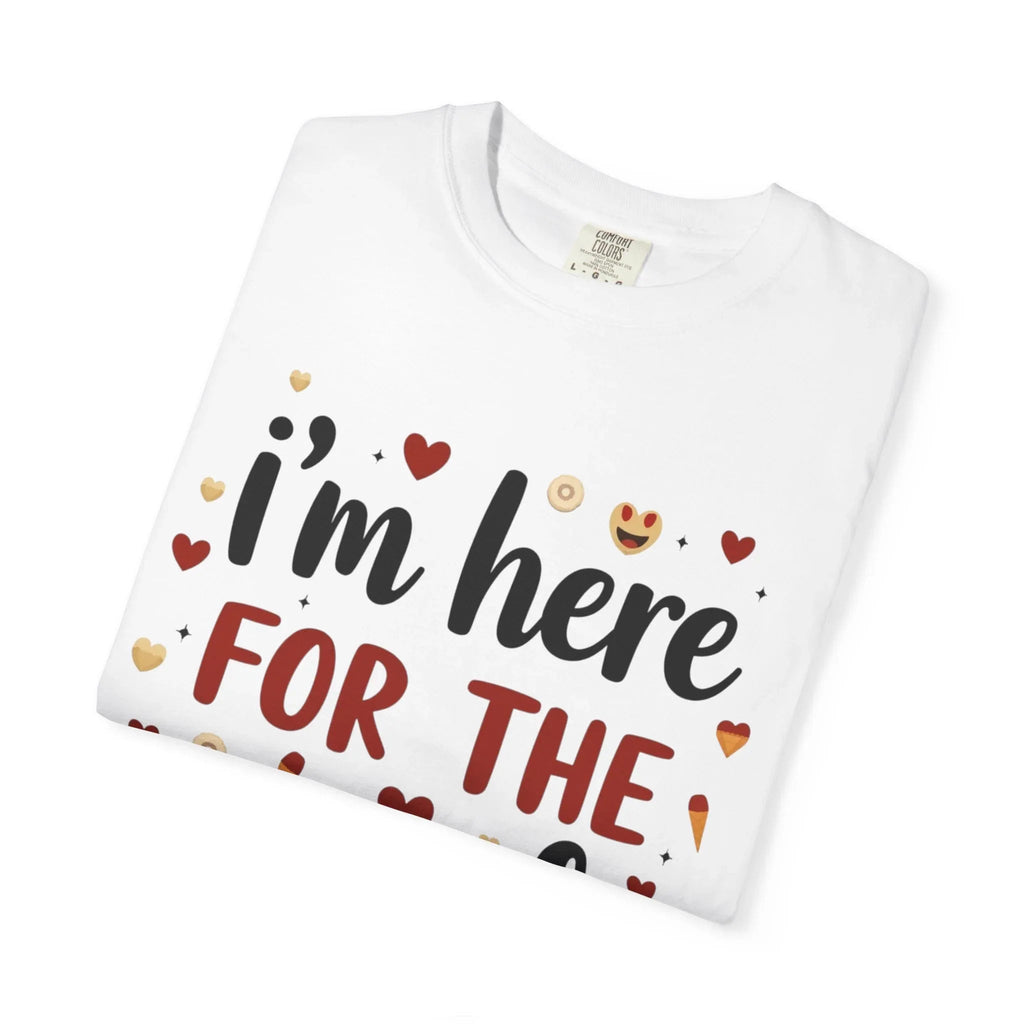 Im Here for the Snacks Shirt, Funny Food Quote T-Shirt, Cute Hearts Tee, Snack Lover Gift, Flirty Couples Humor, Valentine