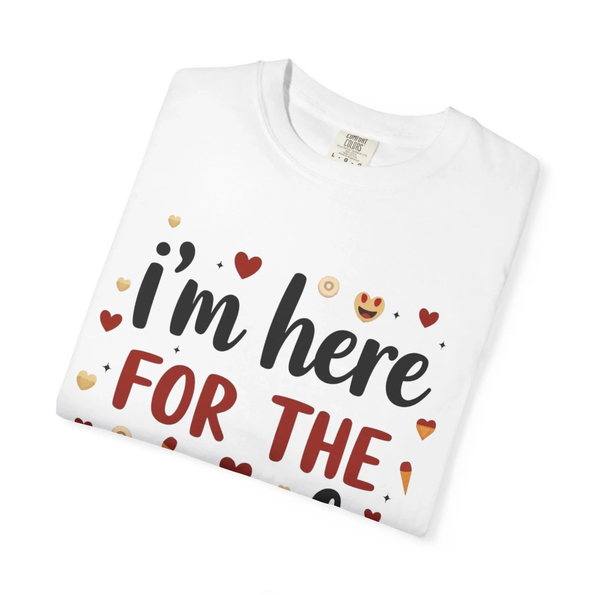Im Here for the Snacks Shirt, Funny Food Quote T-Shirt, Cute Hearts Tee, Snack Lover Gift, Flirty Couples Humor, Valentine