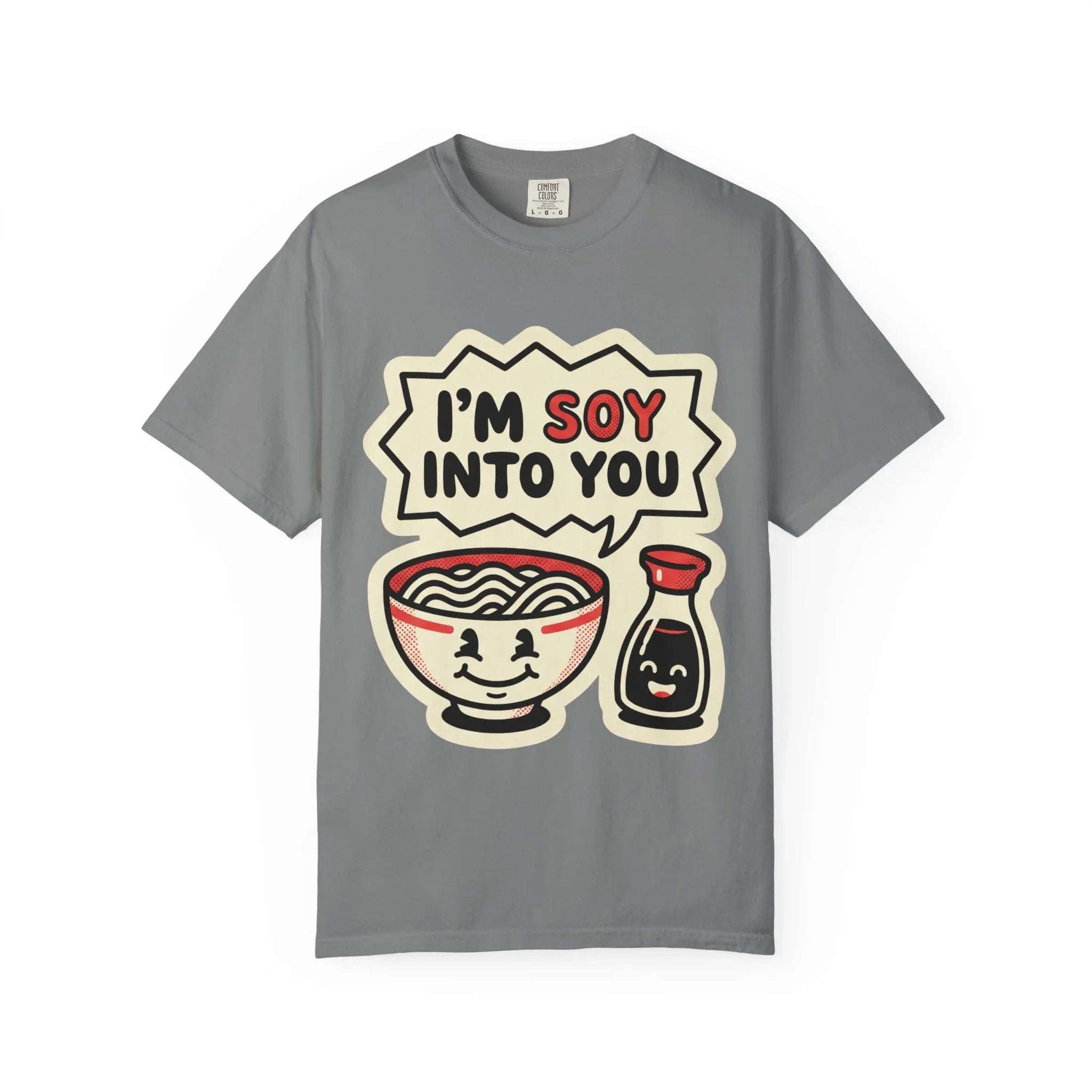 Im Soy Into You Ramen Shirt, Cute Ramen Bowl Tee, Funny Food Pun T-Shirt, Soy Sauce Noodle Graphic, Foodie Valentine Gift Grey