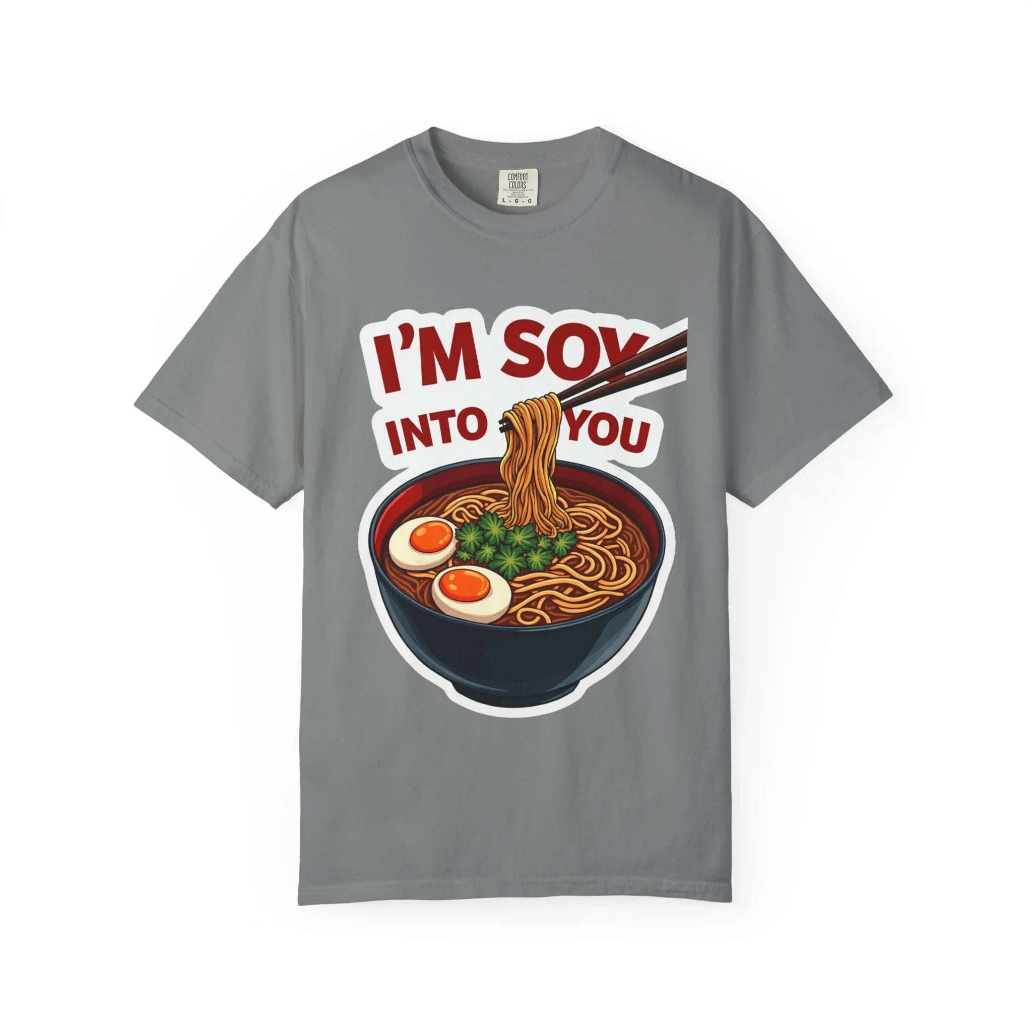 Im Soy Into You Ramen Shirt, Cute Ramen Bowl Tee, Funny Noodle Pun T-Shirt, Soy Sauce Foodie Gift, Valentine Date Night Grey