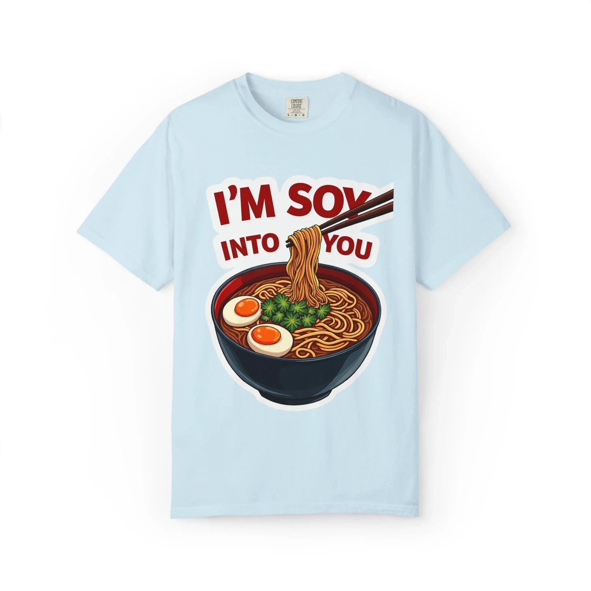 Im Soy Into You Ramen Shirt, Cute Ramen Bowl Tee, Funny Noodle Pun T-Shirt, Soy Sauce Foodie Gift, Valentine Date Night Chambray