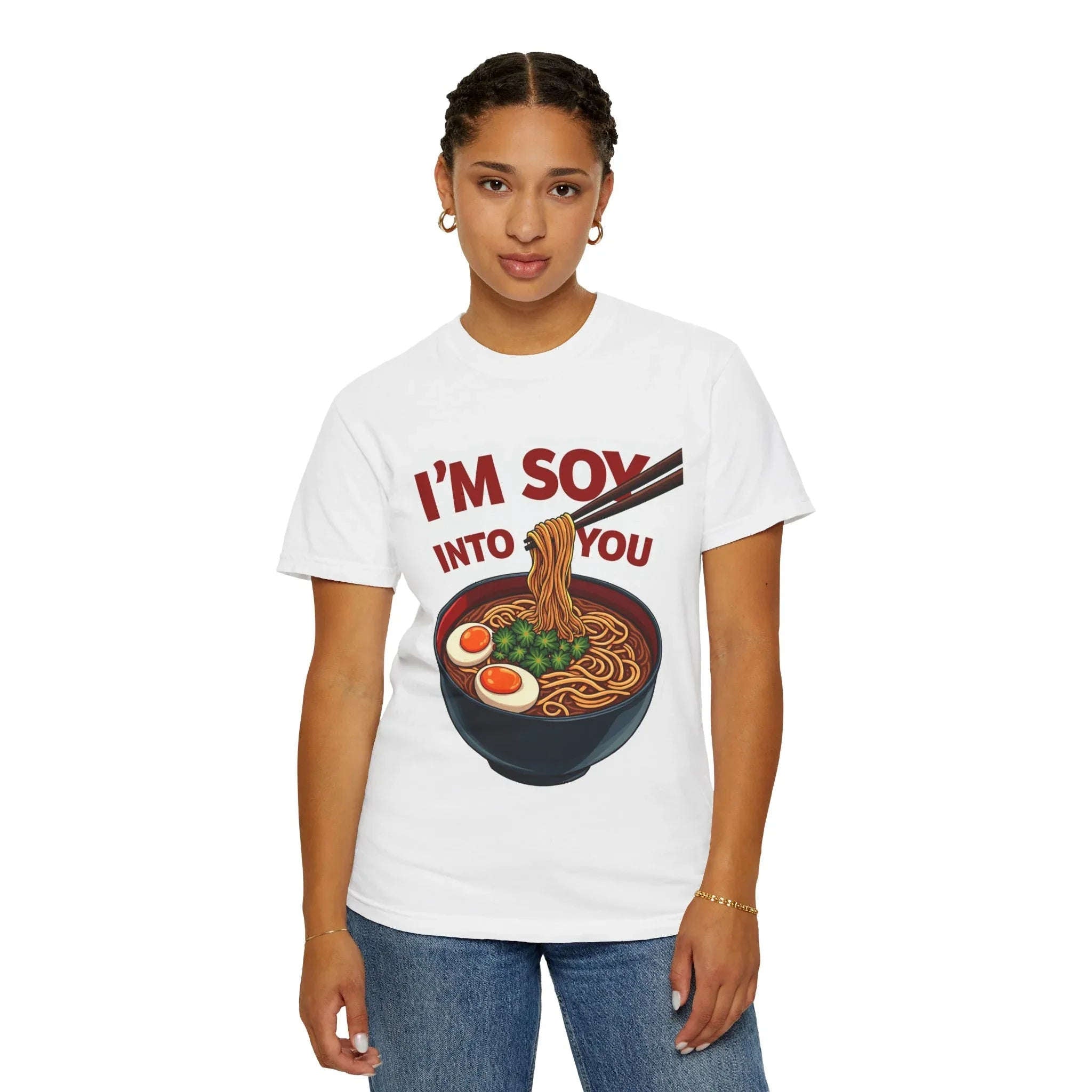 Im Soy Into You Ramen Shirt, Cute Ramen Bowl Tee, Funny Noodle Pun T-Shirt, Soy Sauce Foodie Gift, Valentine Date Night