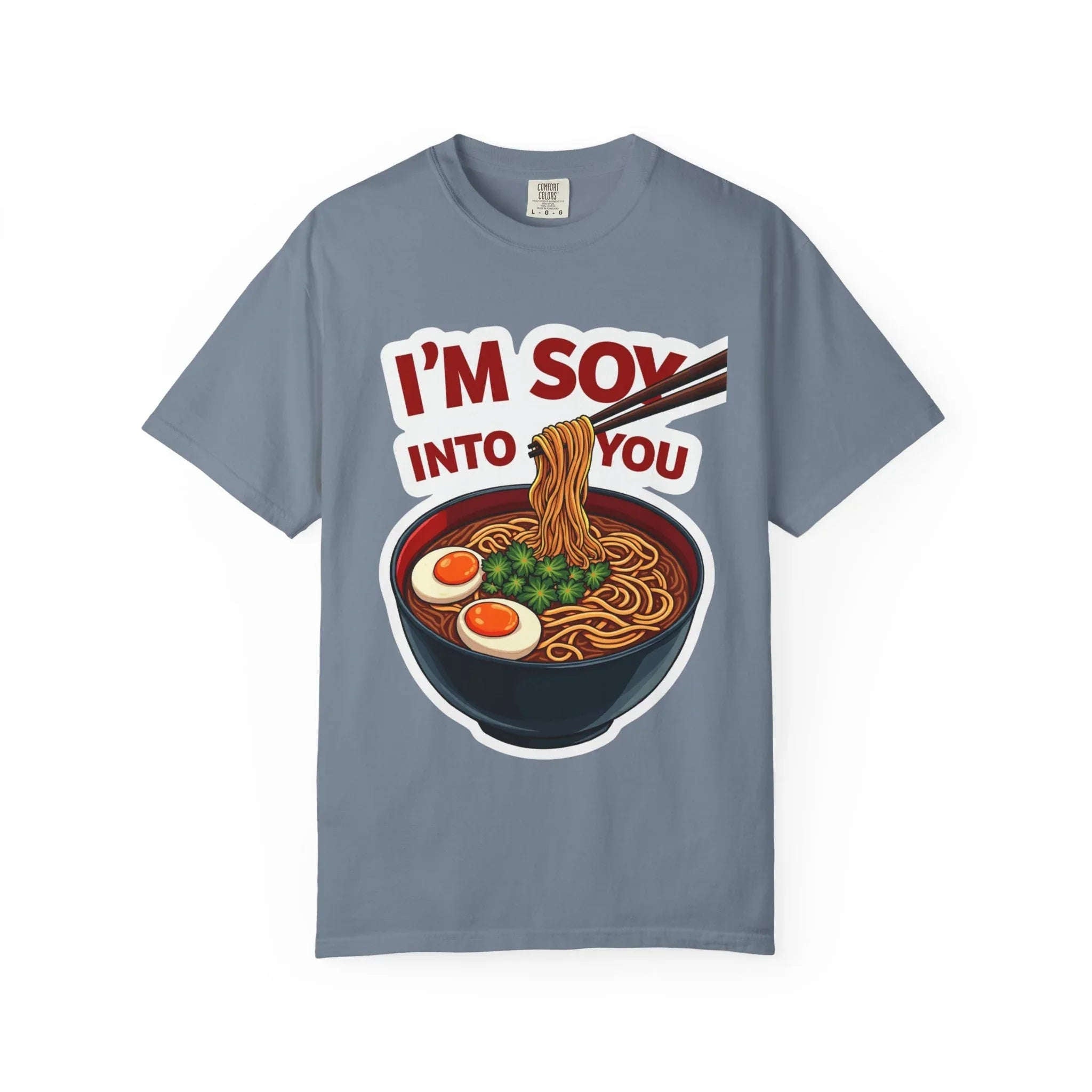 Im Soy Into You Ramen Shirt, Cute Ramen Bowl Tee, Funny Noodle Pun T-Shirt, Soy Sauce Foodie Gift, Valentine Date Night Blue Jean