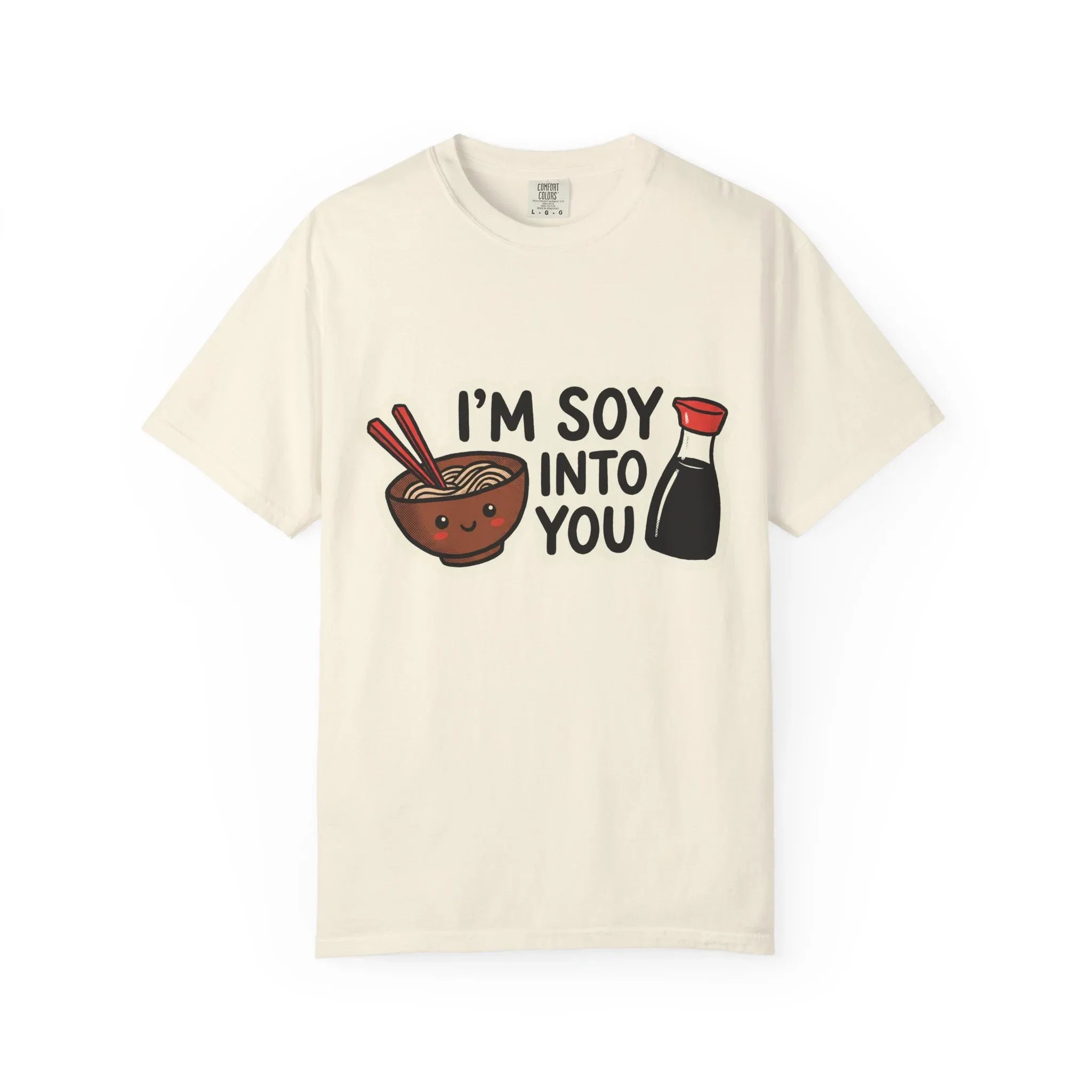 Im Soy Into You Shirt, Ramen Bowl Soy Sauce Tee, Funny Noodle Pun T-Shirt, Cute Foodie Graphic, Ramen Night Gift Ivory