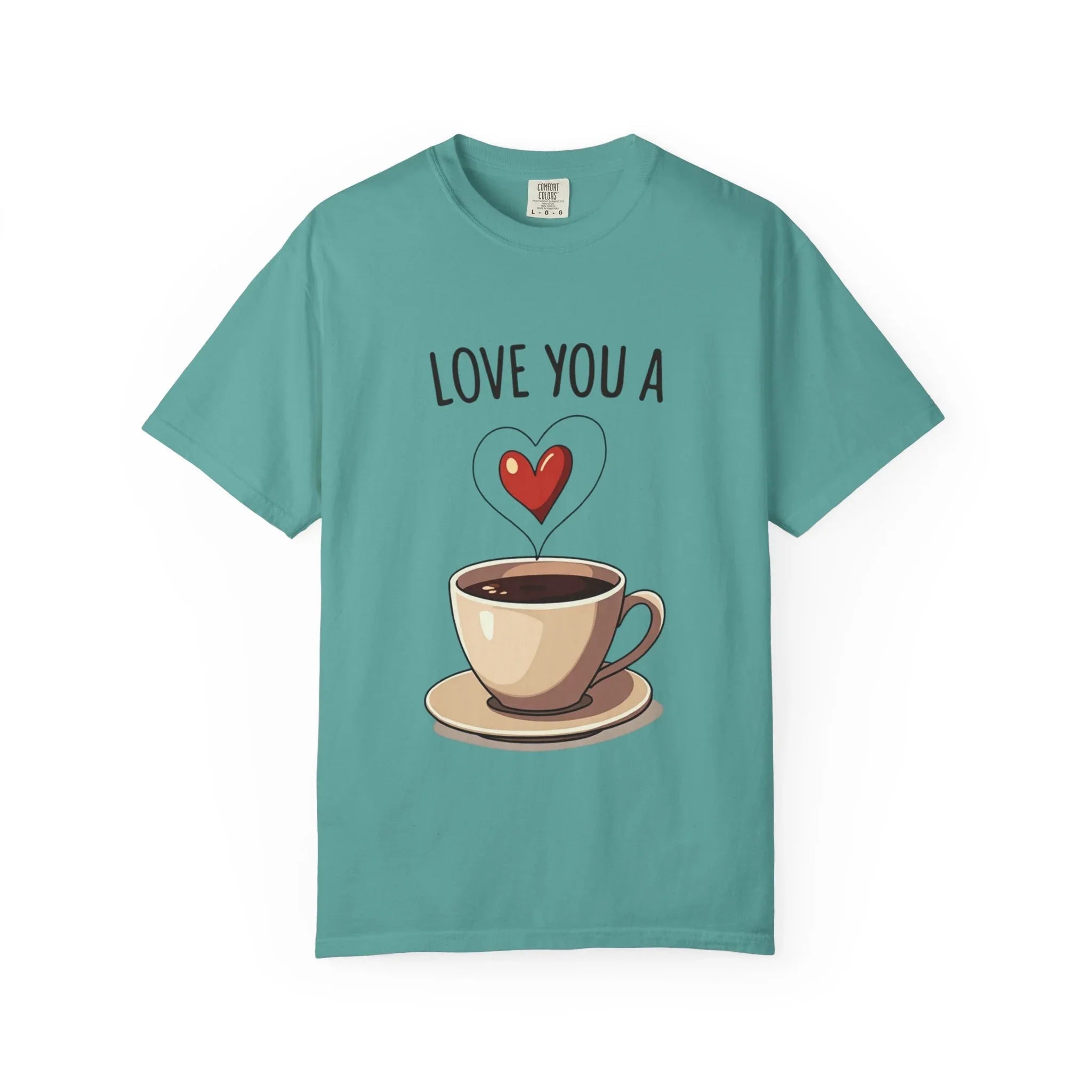Love You a Latte Shirt, Coffee Cup Heart Steam T-Shirt, Cute Coffee Lover Tee, Cafe Date Graphic, Barista Gift, Valentine Seafoam