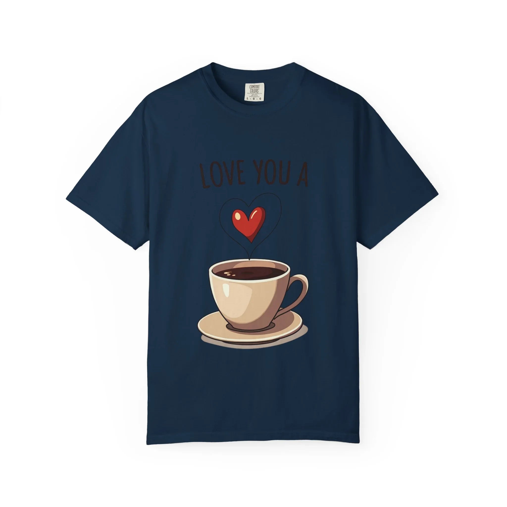 Love You a Latte Shirt, Coffee Cup Heart Steam T-Shirt, Cute Coffee Lover Tee, Cafe Date Graphic, Barista Gift, Valentine True Navy