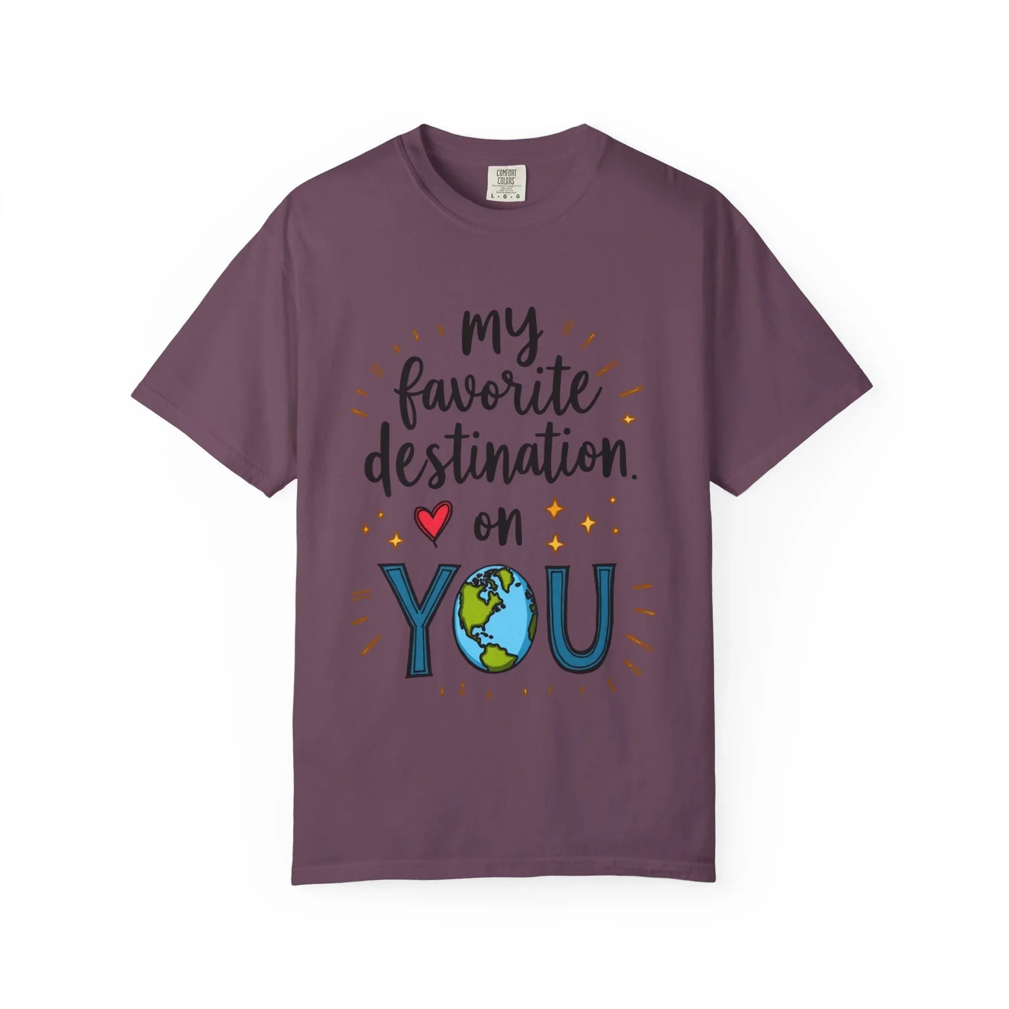 My Favorite Destination You Shirt, Travel Love Quote T-Shirt, Cute Globe Heart Tee, Couples Road Trip Gift, Anniversary Valentine Berry M