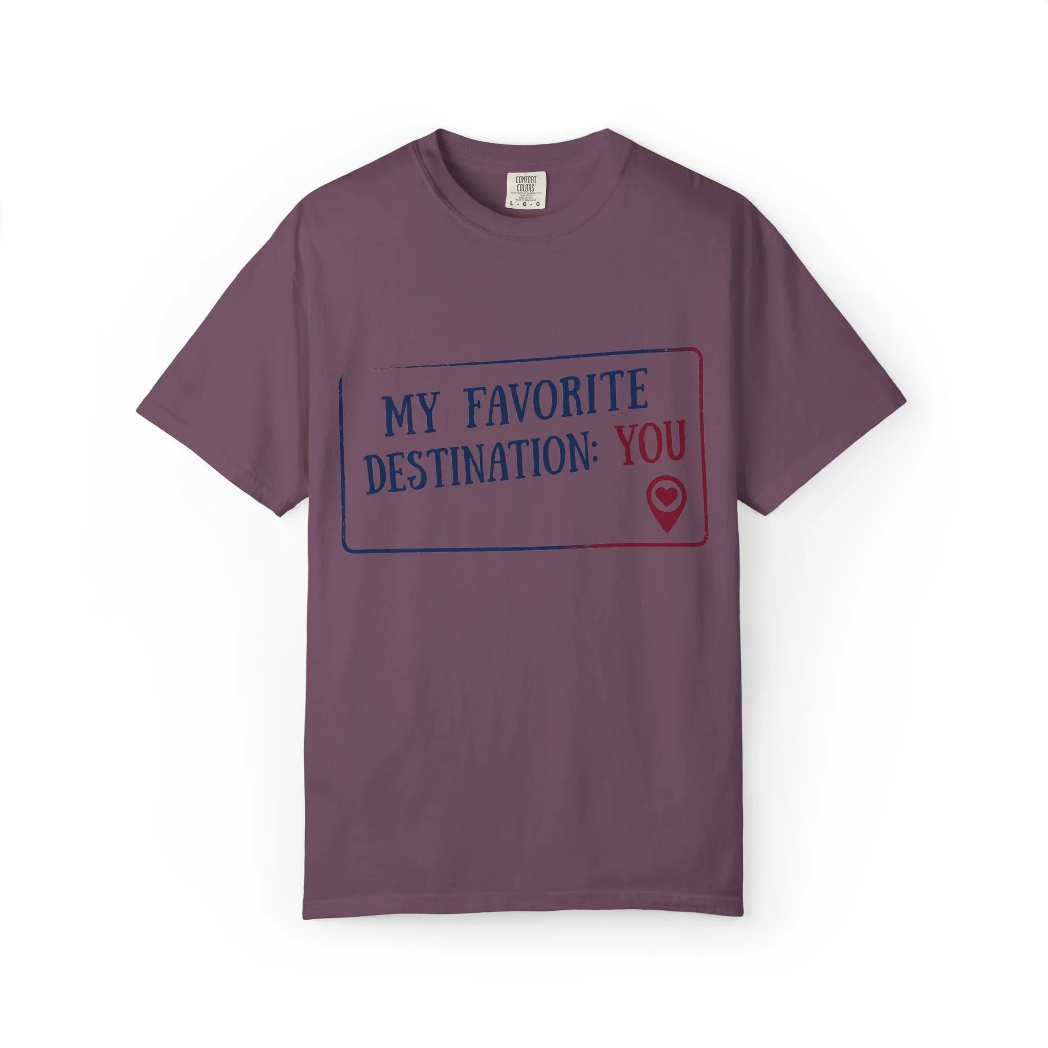 My Favorite Destination You Shirt, Travel Love Quote T-Shirt, Map Pin Romance Tee, Couples Road Trip Gift, Anniversary Valentine Berry M