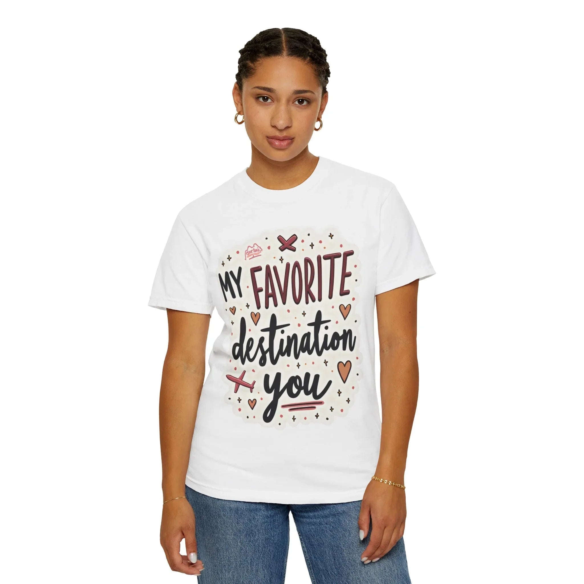 My Favorite Destination You Shirt, Travel Love Typography T-Shirt, Hearts and Planes Tee, Couples Road Trip Gift, Anniversary Valentine