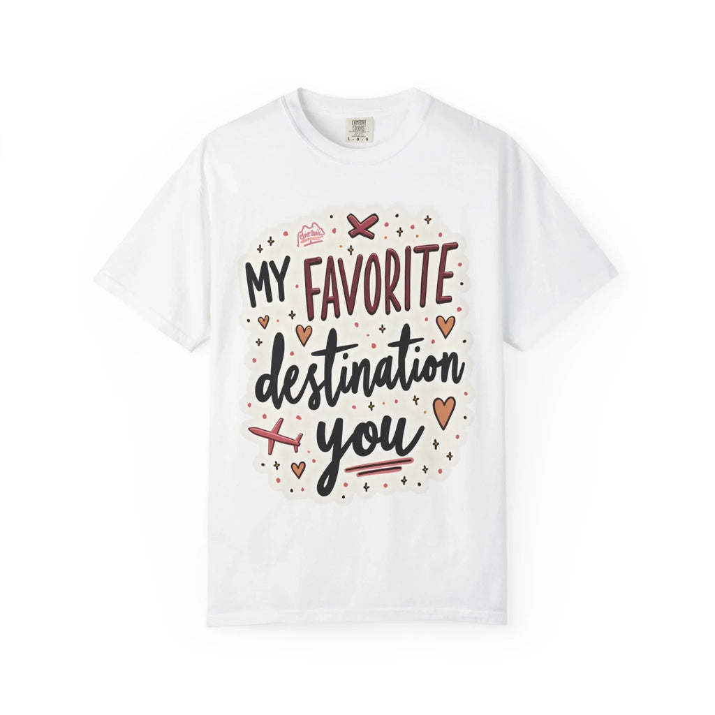 My Favorite Destination You Shirt, Travel Love Typography T-Shirt, Hearts and Planes Tee, Couples Road Trip Gift, Anniversary Valentine