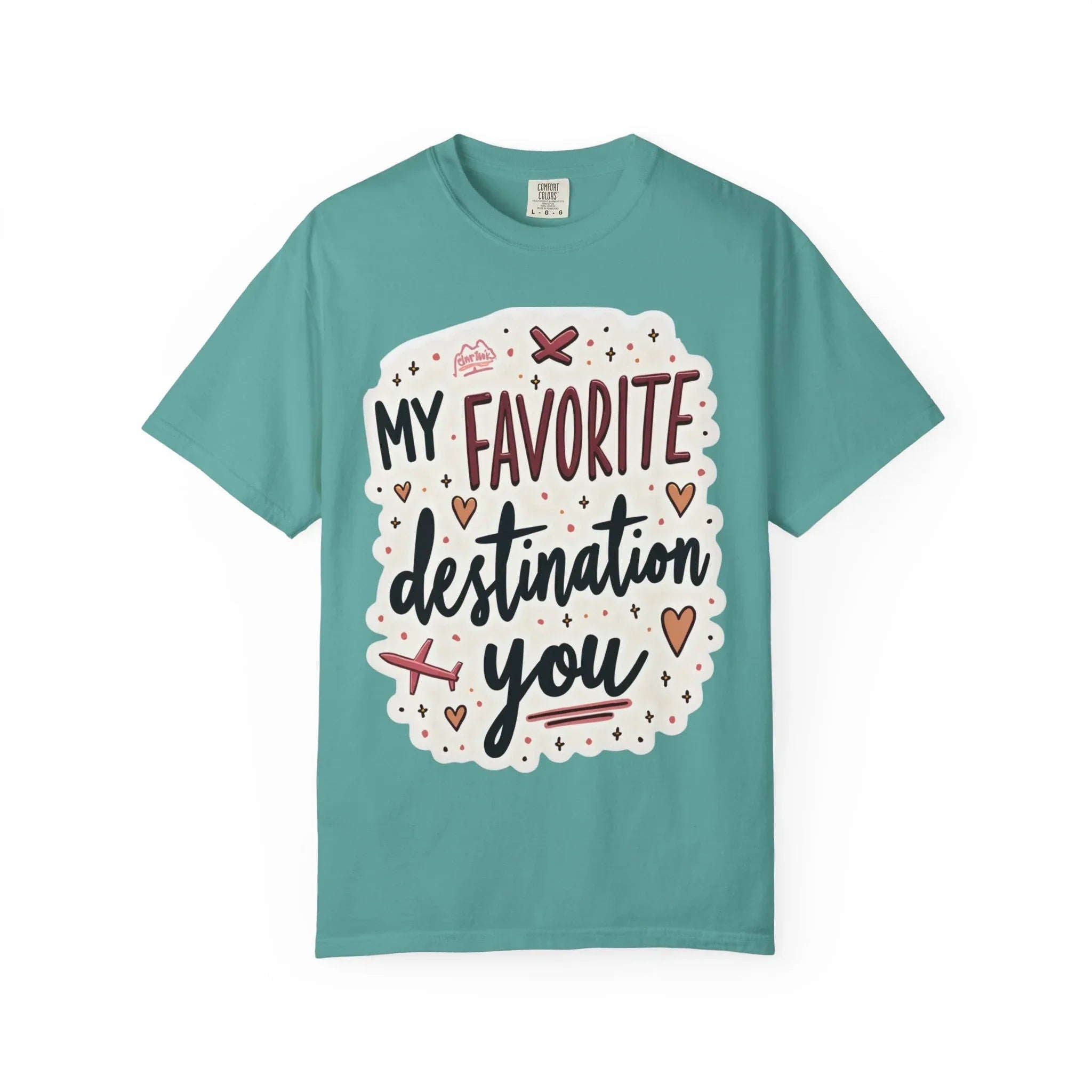 My Favorite Destination You Shirt, Travel Love Typography T-Shirt, Hearts and Planes Tee, Couples Road Trip Gift, Anniversary Valentine Seafoam