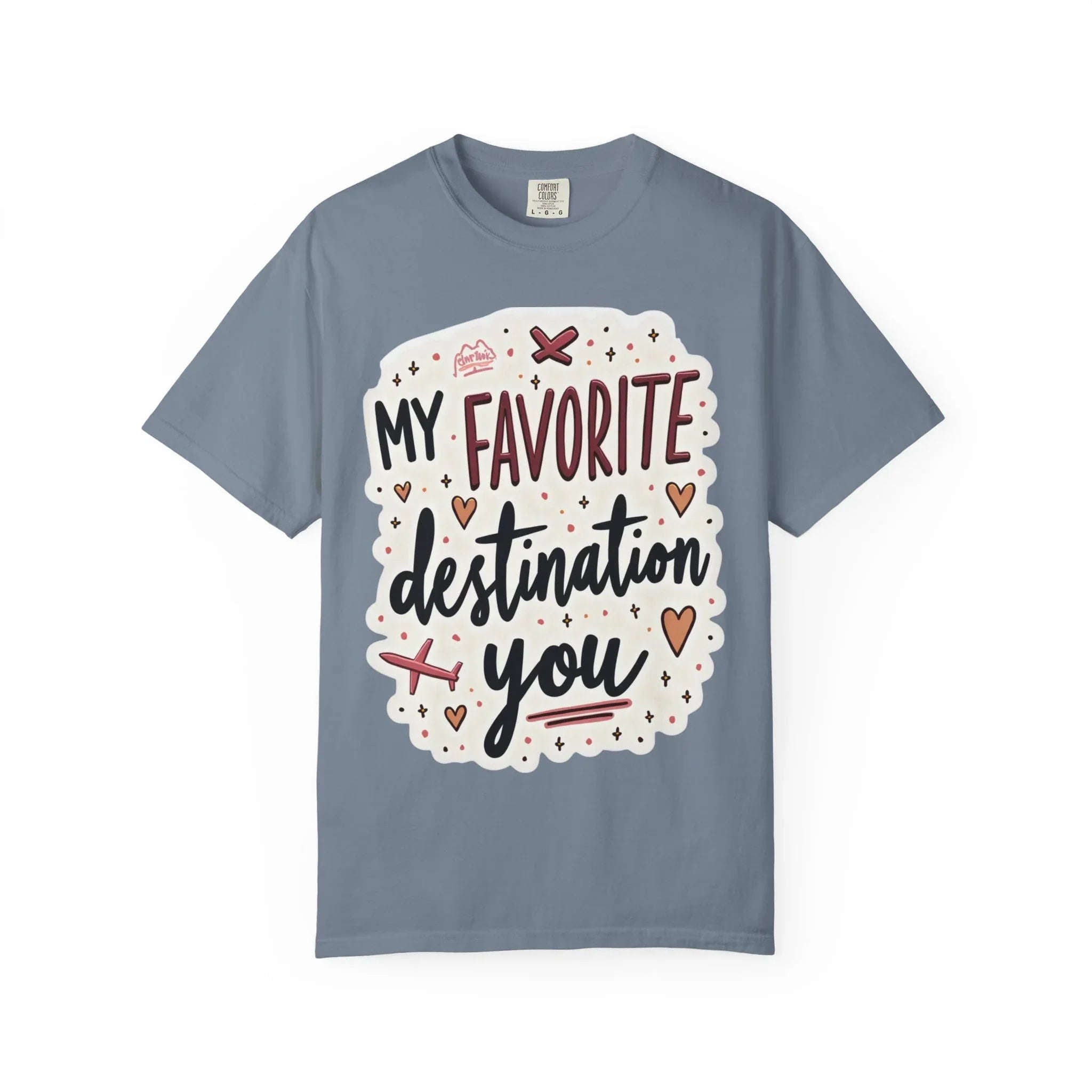 My Favorite Destination You Shirt, Travel Love Typography T-Shirt, Hearts and Planes Tee, Couples Road Trip Gift, Anniversary Valentine Blue Jean