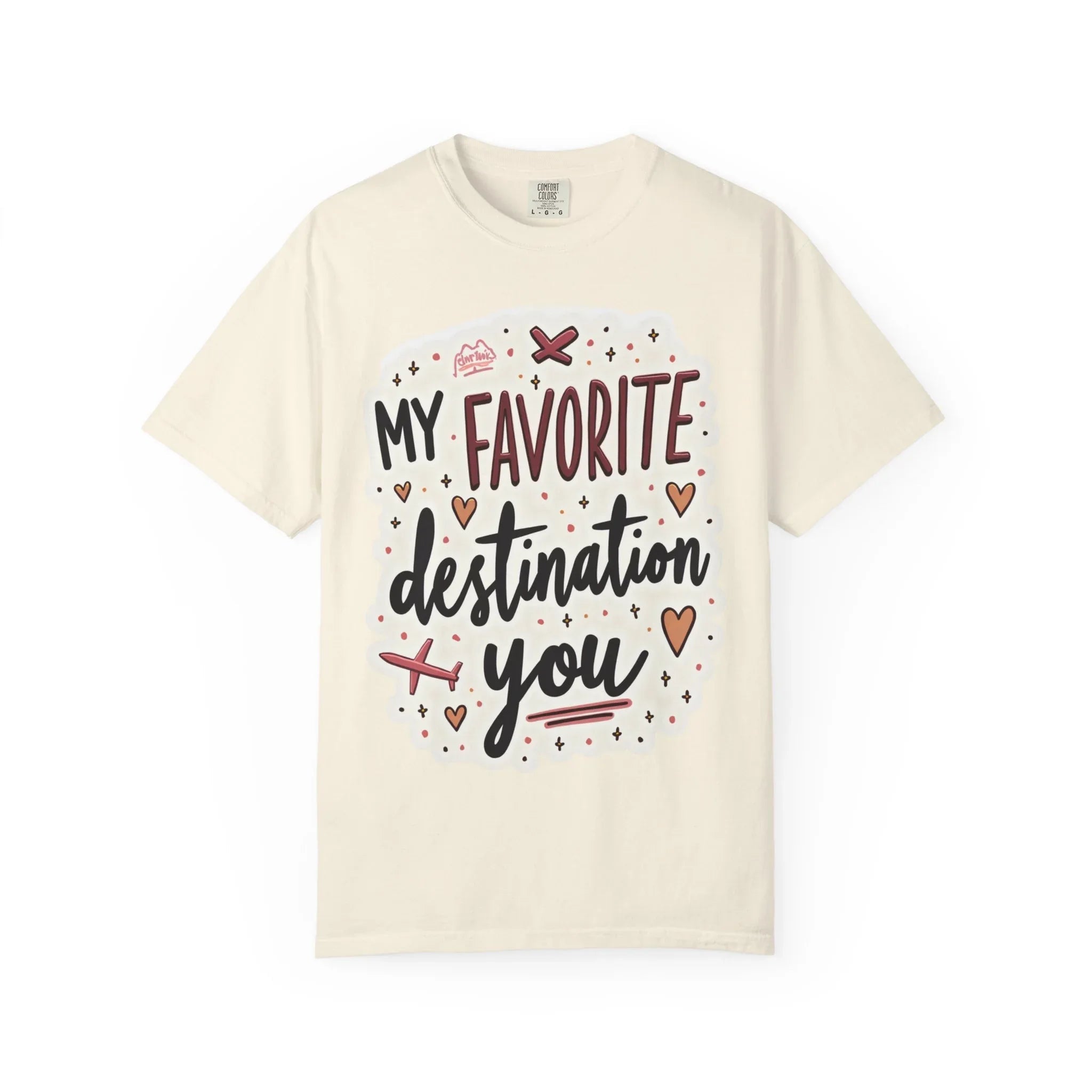 My Favorite Destination You Shirt, Travel Love Typography T-Shirt, Hearts and Planes Tee, Couples Road Trip Gift, Anniversary Valentine Ivory