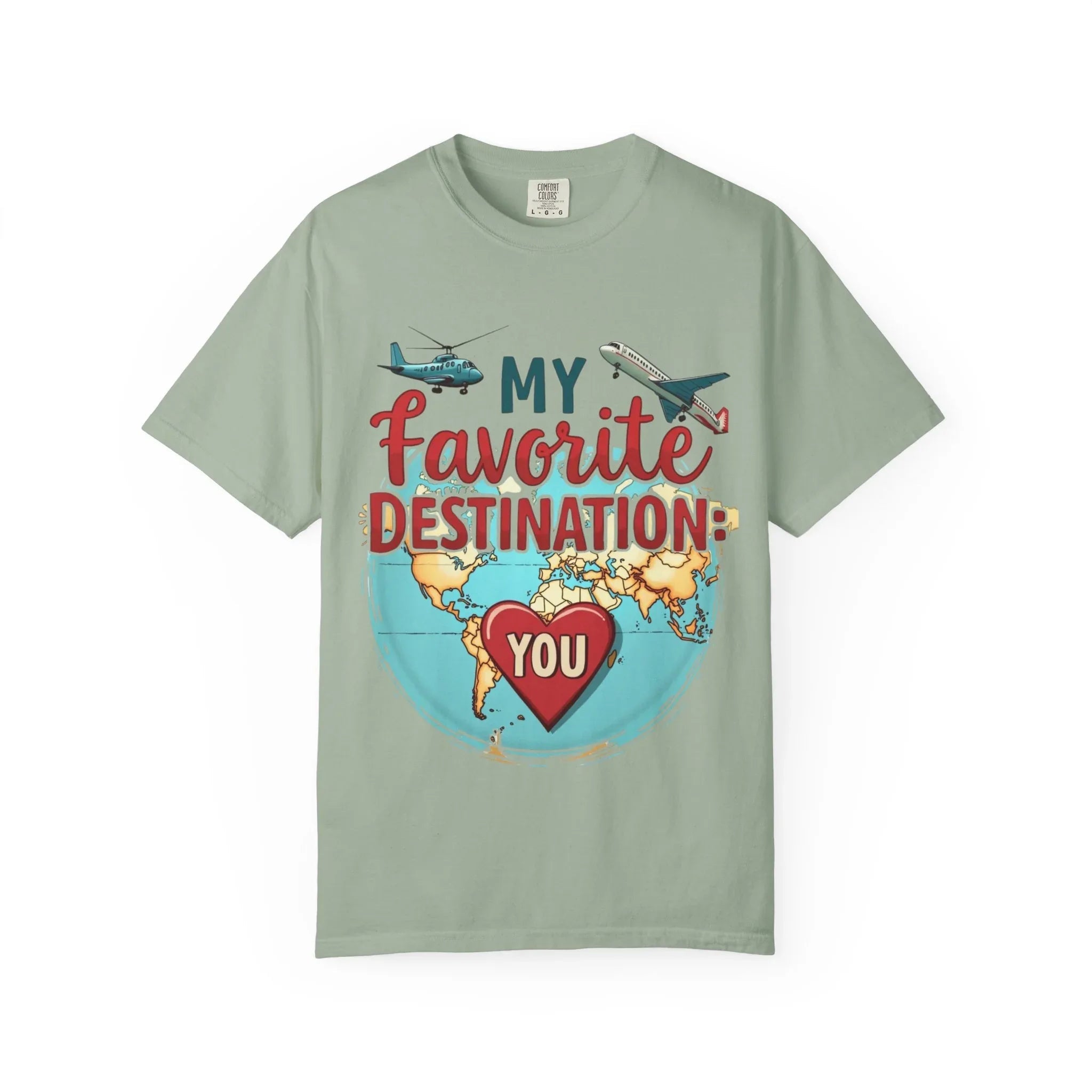 My Favorite Destination You Shirt, Travel Map Heart Plane T-Shirt, Cute Globe Airplane Tee, Couples Road Trip Gift, Anniversary Valentine Bay