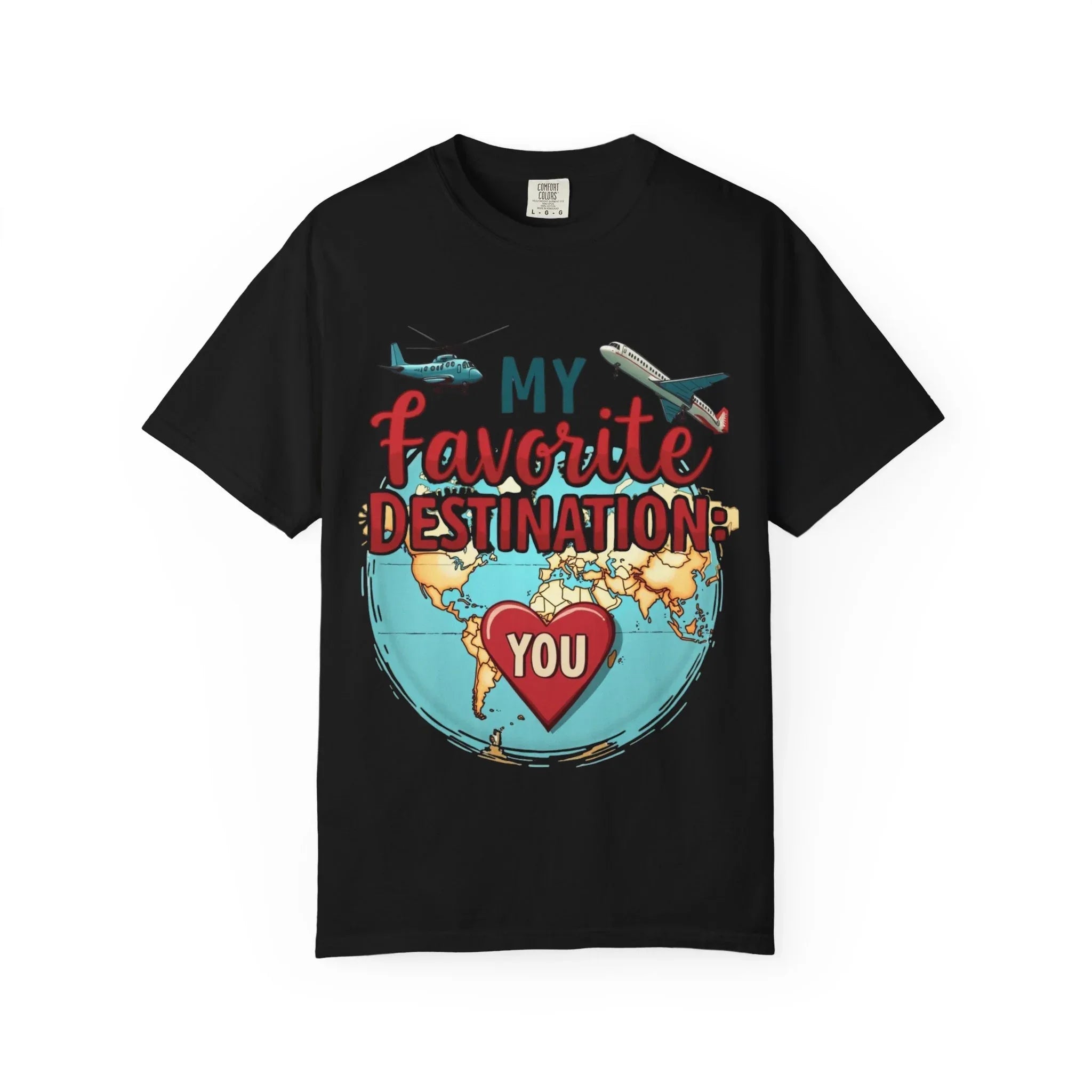 My Favorite Destination You Shirt, Travel Map Heart Plane T-Shirt, Cute Globe Airplane Tee, Couples Road Trip Gift, Anniversary Valentine Black