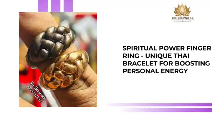 Spiritual Power Finger Ring - Unique Thai Bracelet for Boosting Personal Energy by@Outfy