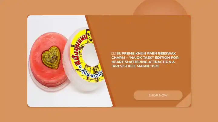 💘🔥 Supreme Khun Paen Beeswax Charm &ndash; "Na Ok Taek" Edition for Heart-Shattering Attraction &amp; Irresistible Magnetism by@Outfy