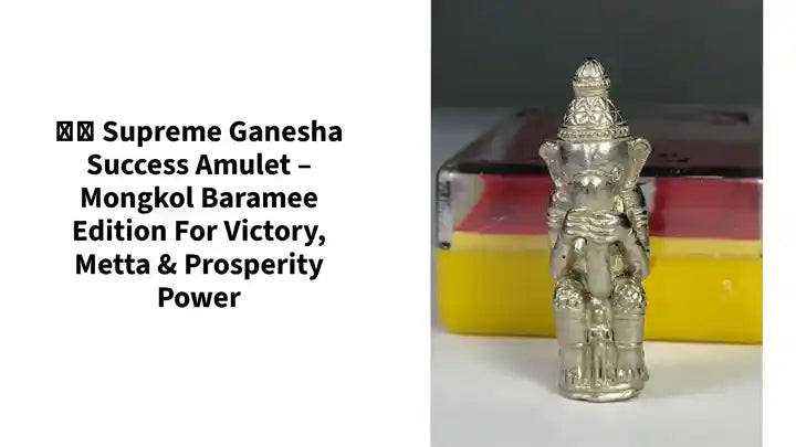 🐘✨ Supreme Ganesha Success Amulet &ndash; Mongkol Baramee Edition for Victory, Metta &amp; Prosperity Power by@Outfy