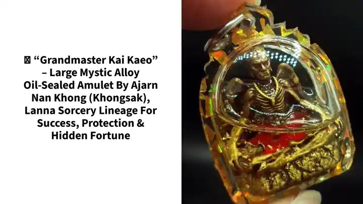 🌓 &ldquo;Grandmaster Kai Kaeo&rdquo; &ndash; Large Mystic Alloy Oil‑Sealed Amulet by Ajarn Nan Khong (Khongsak), Lanna Sorcery Lineage for Success, Protection &amp; Hidden Fortune by@Outfy