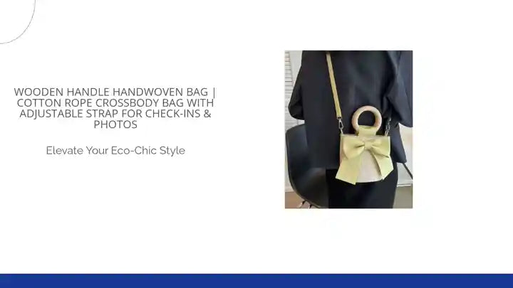 Wooden Handle Handwoven Bag | Cotton Rope Crossbody Bag with Adjustable Strap for Check-Ins &amp; Photos by@Outfy