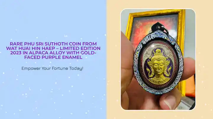 Rare Phu Sri Suthoth Coin from Wat Huai Hin Haep &ndash; Limited Edition 2023 in Alpaca Alloy with Gold-Faced Purple Enamel by@Outfy