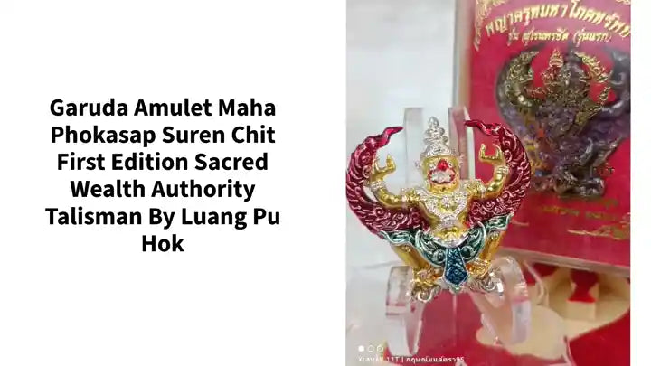 Garuda Amulet Maha Phokasap Suren Chit First Edition Sacred Wealth Authority Talisman by Luang Pu Hok by@Outfy
