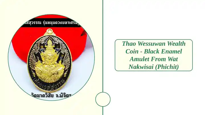 Thao Wessuwan Wealth Coin - Black Enamel Amulet from Wat Nakwisai (Phichit) by@Outfy
