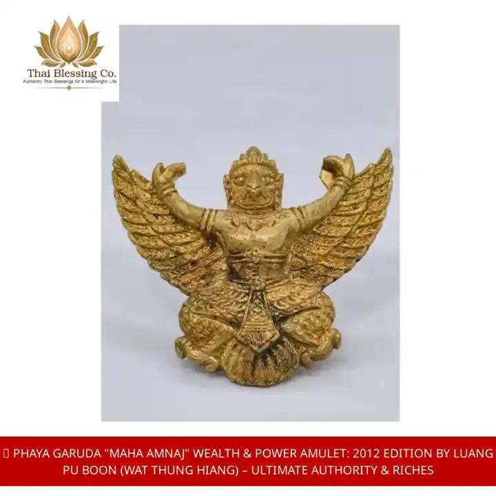 🦅 Phaya Garuda "Maha Amnaj" Wealth &amp; Power Amulet: 2012 Edition by Luang Pu Boon (Wat Thung Hiang) &ndash; Ultimate Authority &amp; Riches by@Outfy