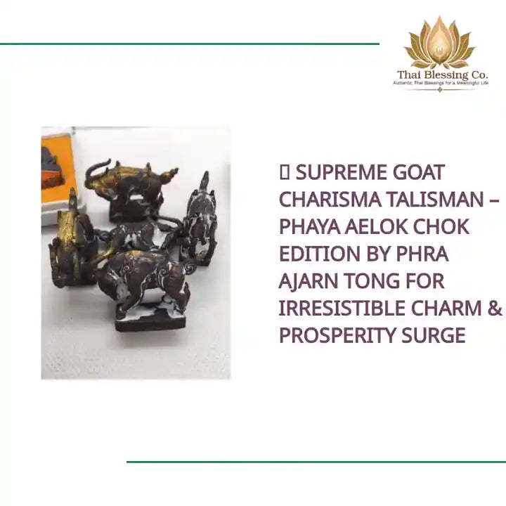 ✨ Supreme Goat Charisma Talisman &ndash; Phaya Aelok Chok Edition by Phra Ajarn Tong for Irresistible Charm &amp; Prosperity Surge by@Outfy