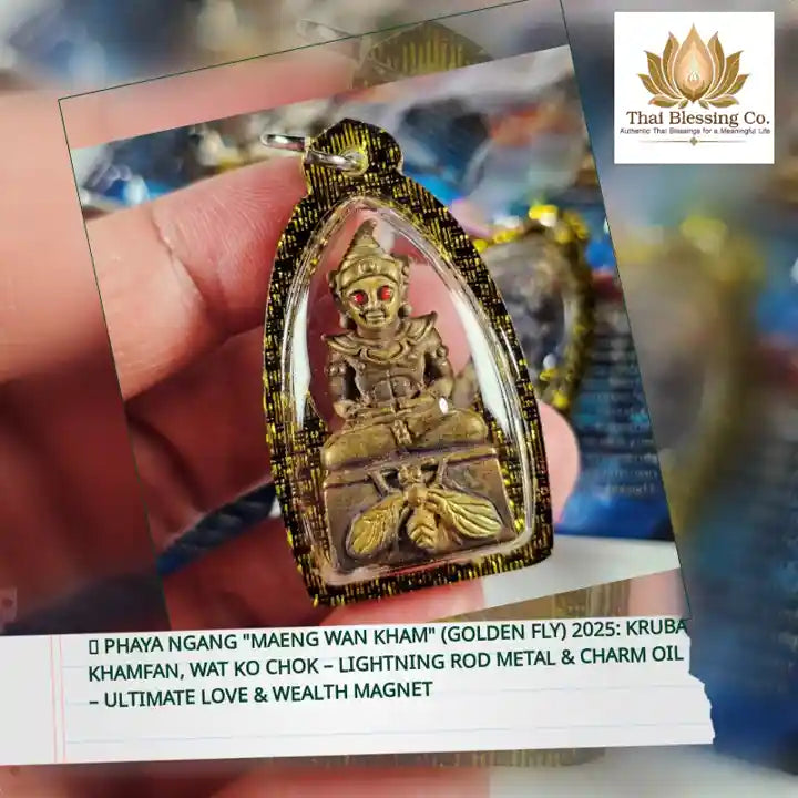 🔥 Phaya Ngang "Maeng Wan Kham" (Golden Fly) 2025: Kruba Khamfan, Wat Ko Chok &ndash; Lightning Rod Metal &amp; Charm Oil &ndash; Ultimate Love &amp; Wealth Magnet by@Outfy