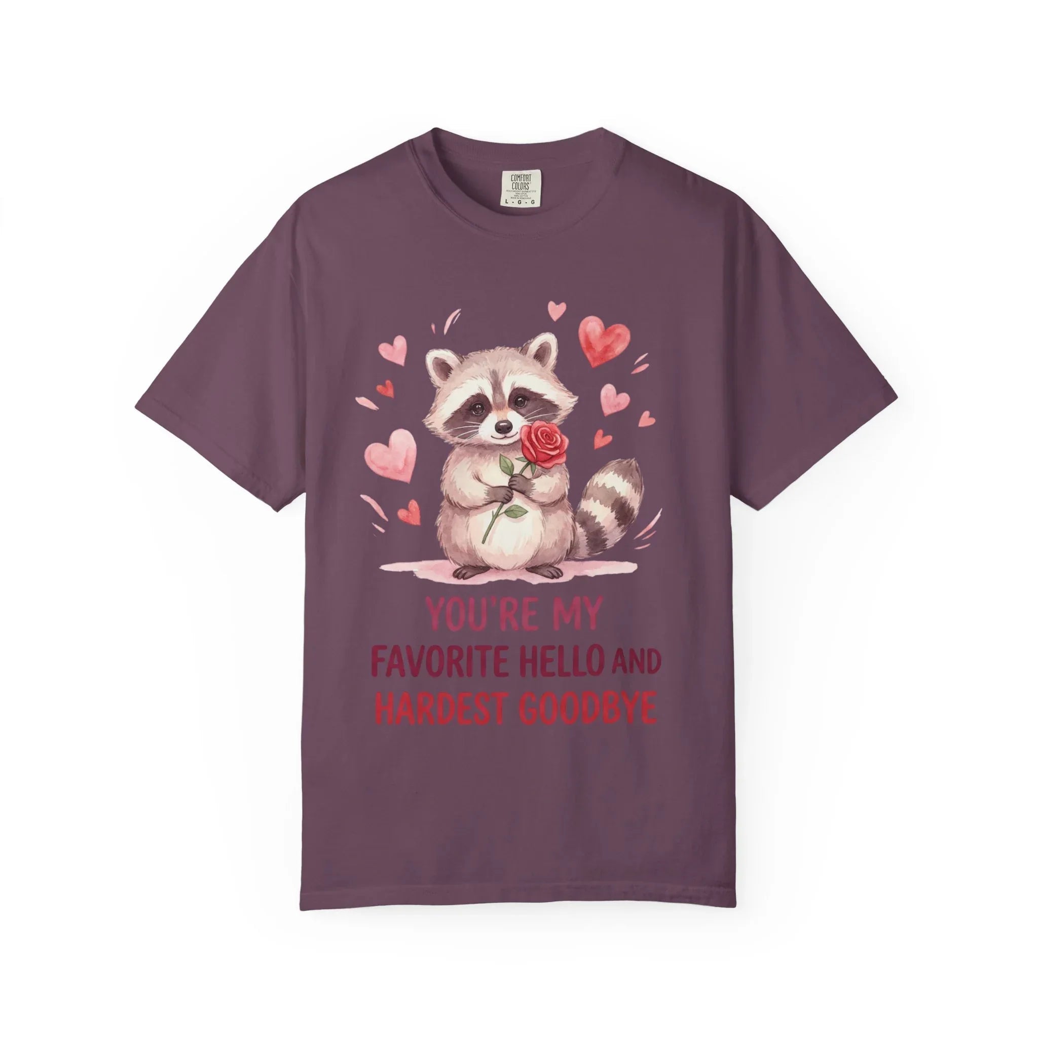 Raccoon Valentine T-Shirt | Youre My Favorite Hello Hardest Goodbye Graphic Tee Berry M