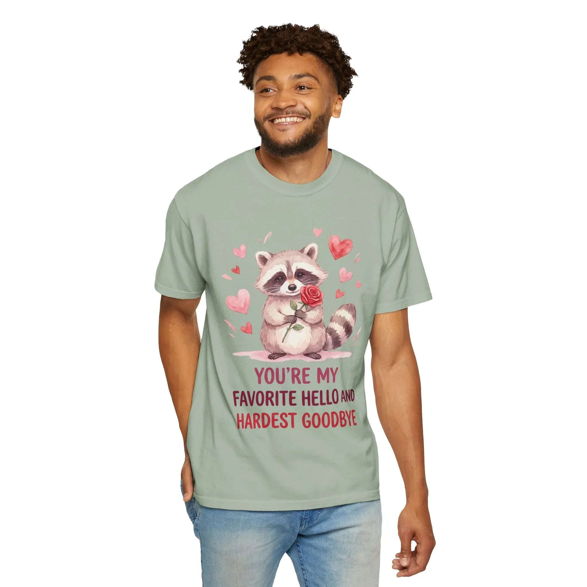 Raccoon Valentine T-Shirt | Youre My Favorite Hello Hardest Goodbye Graphic Tee